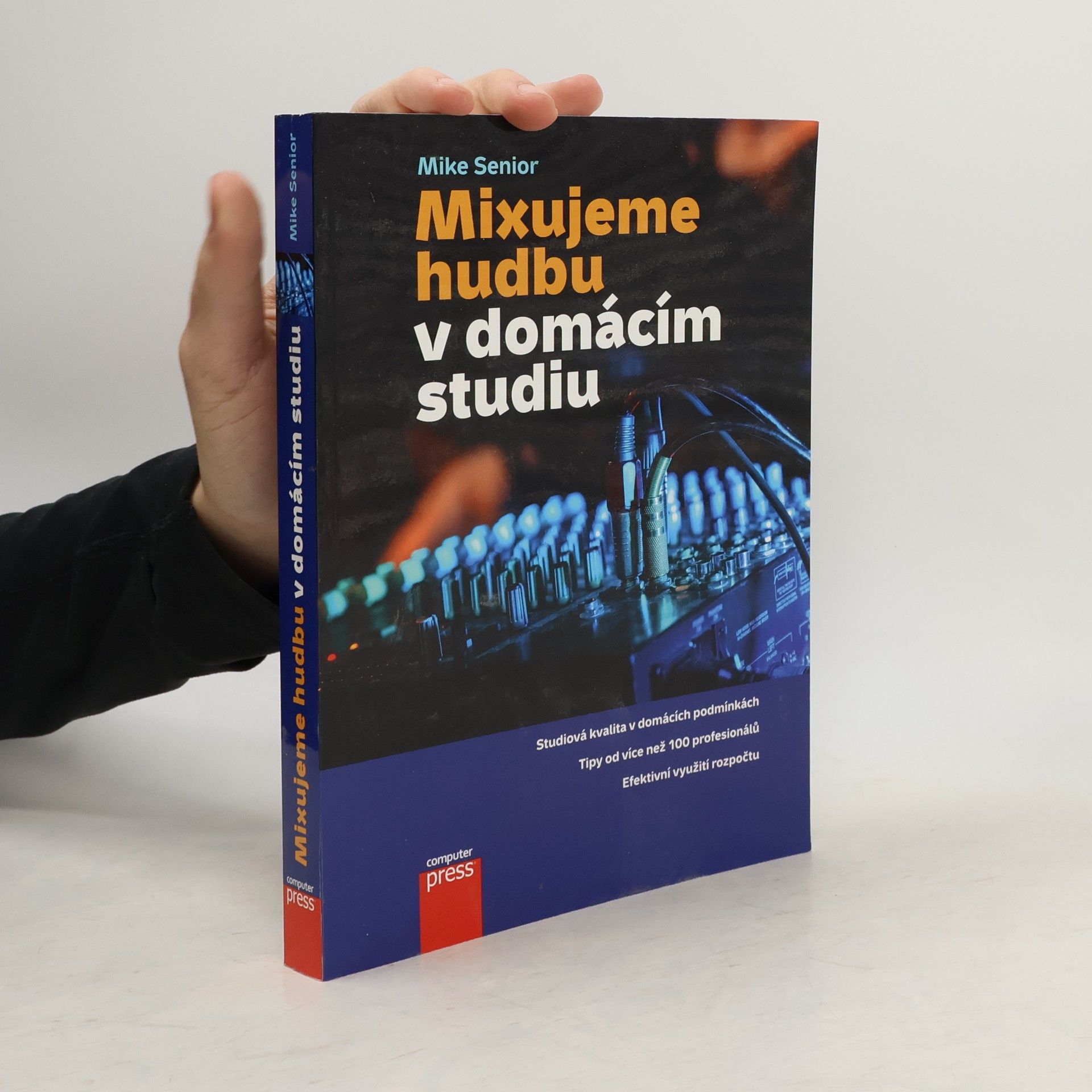 Mike Senior Mixujeme hudbu v domácím studiu