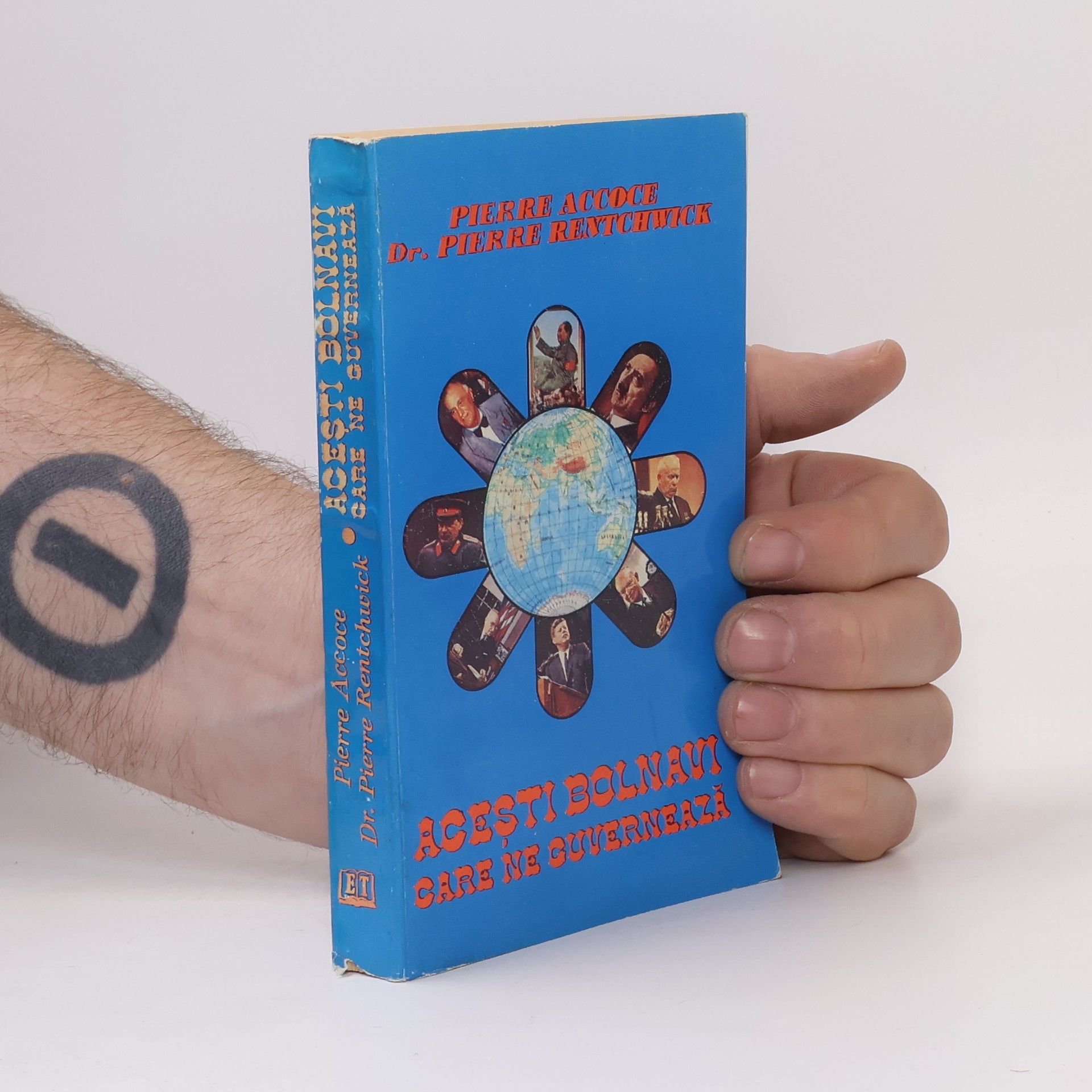 Pierre Accoce Acești bolnavi care ne guvernează