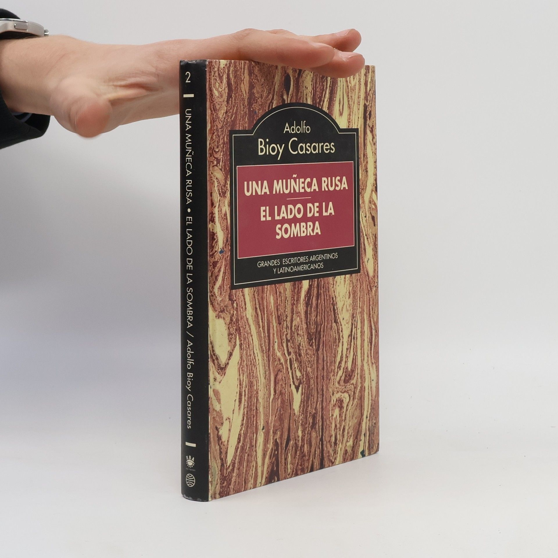 Adolfo Bioy Casares Una muñeca rusa; El lado de la sombra