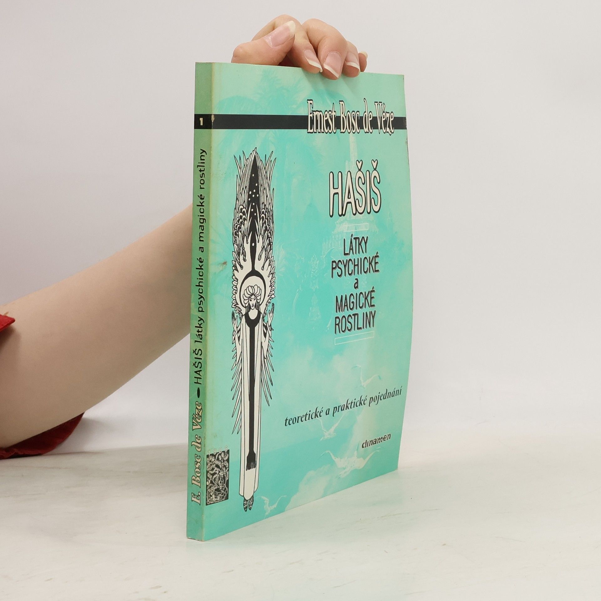 Ernest Bosc de Véze Hašiš: Látky psychické a magické rostliny