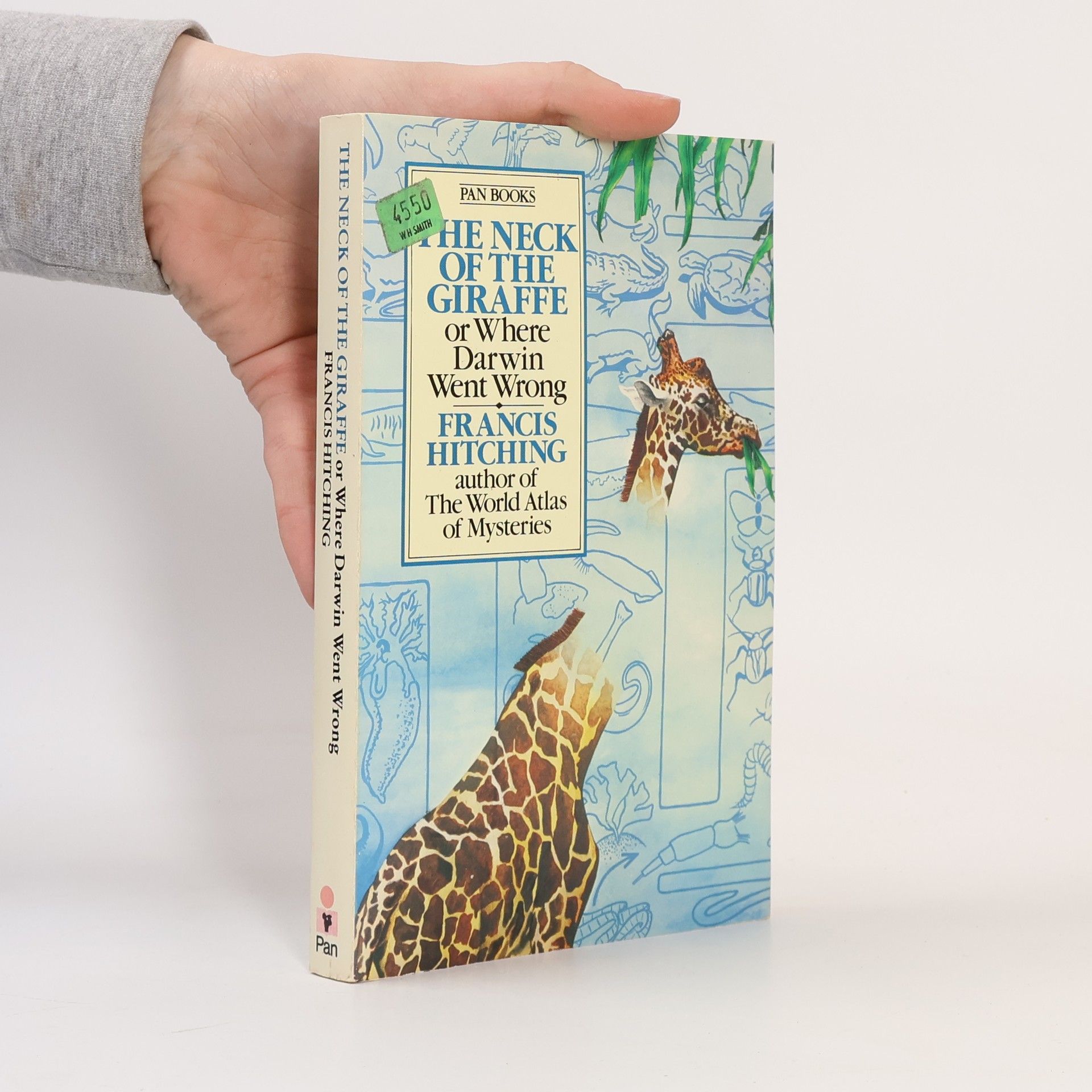 Francis Hitching The Neck of the Giraffe or Where Darwin Went Wrong