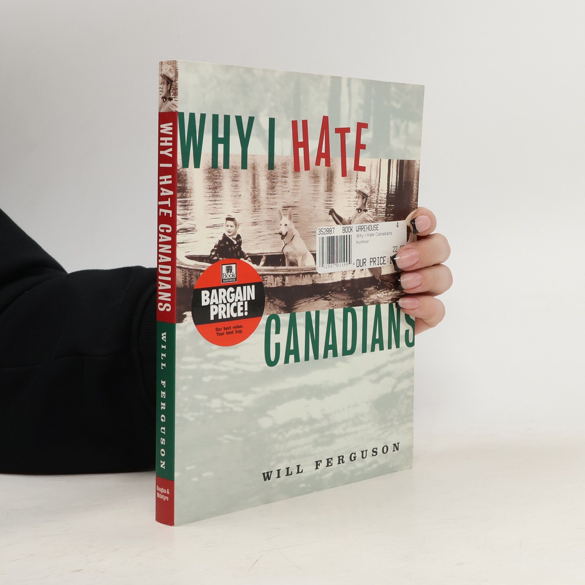 Will Ferguson Why I Hate Canadians