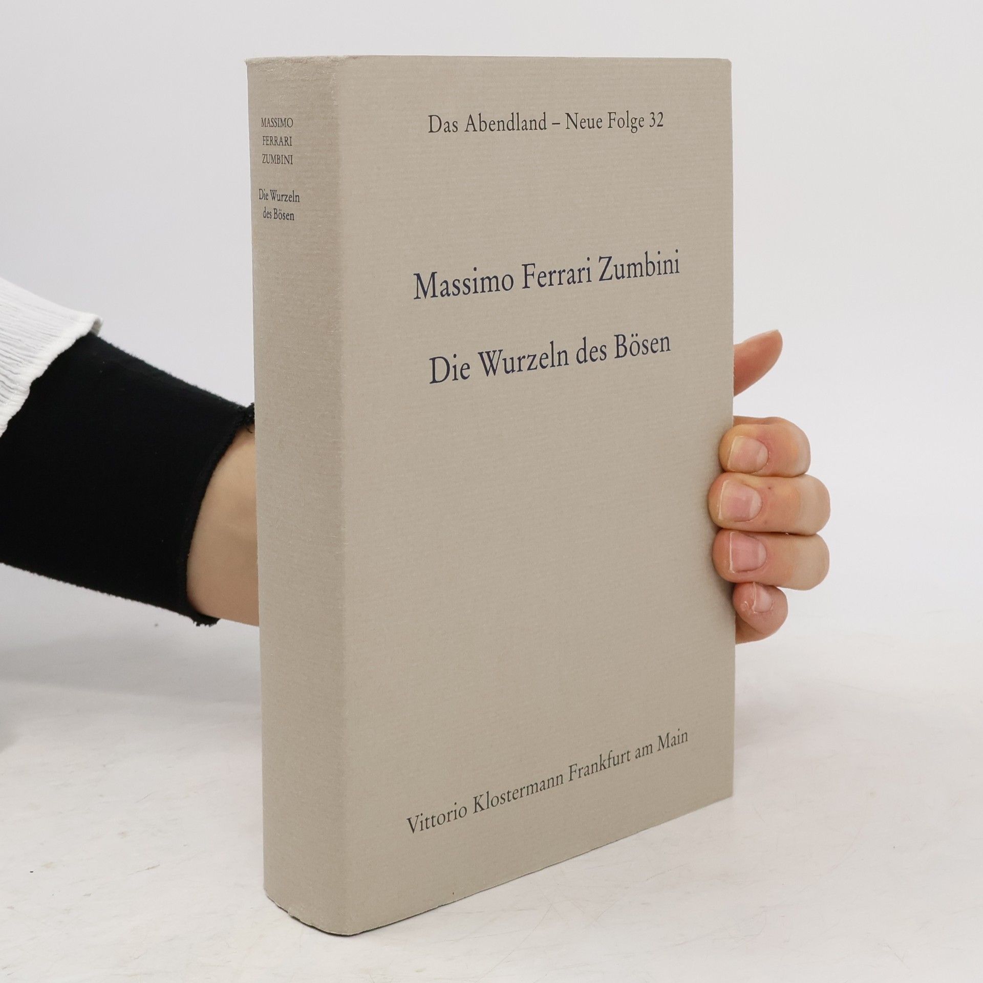 Massimo Ferrari Zumbini Das Abendland - 32: Die Wurzeln des Bösen