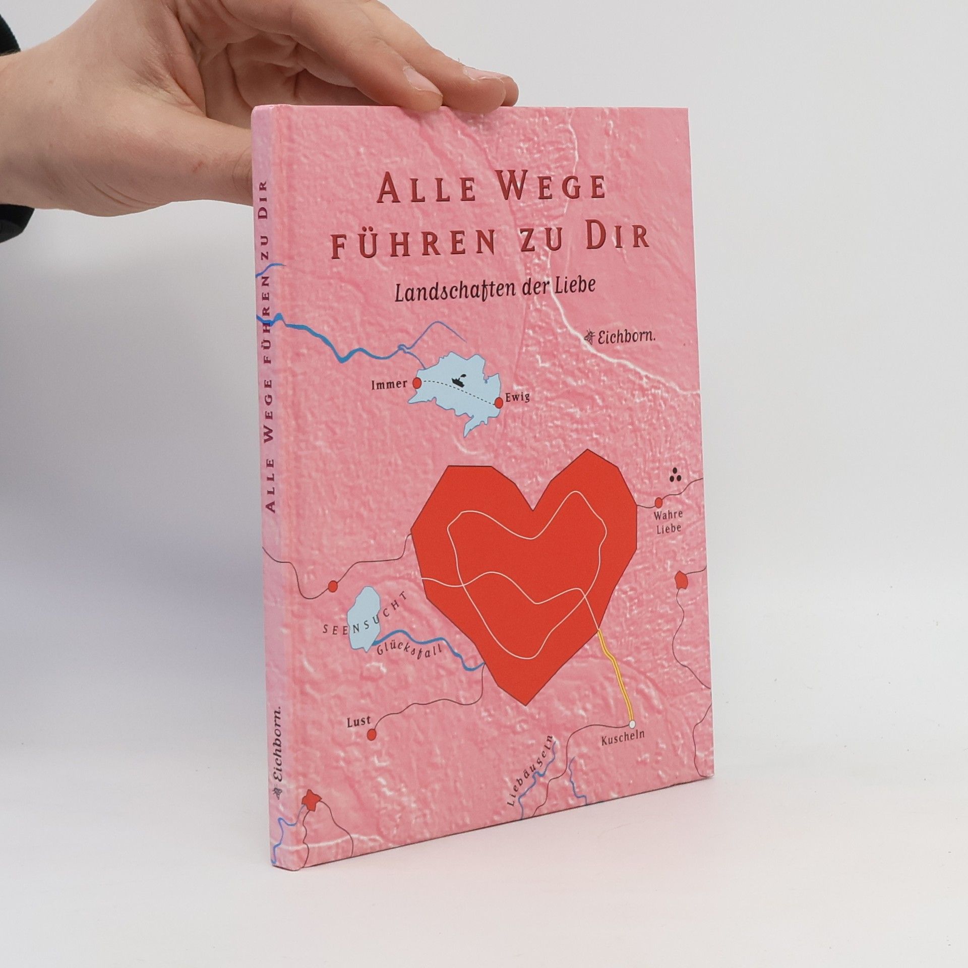 Esther von Bruchhausen Alle Wege führen zu Dir