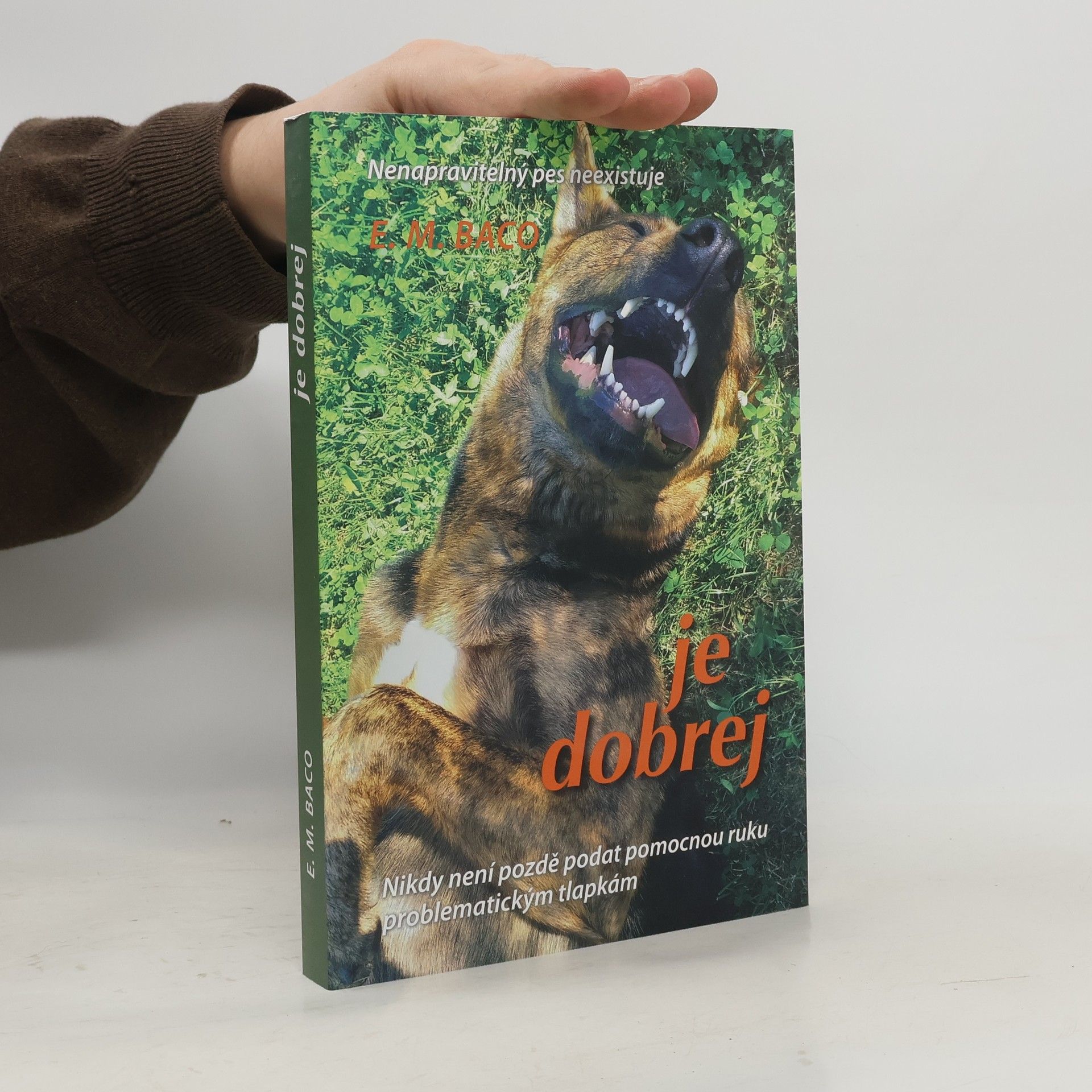 E. M. Baco Je dobrej: Nikdy není pozdě podat pomocnou ruku problematickým tlapkám