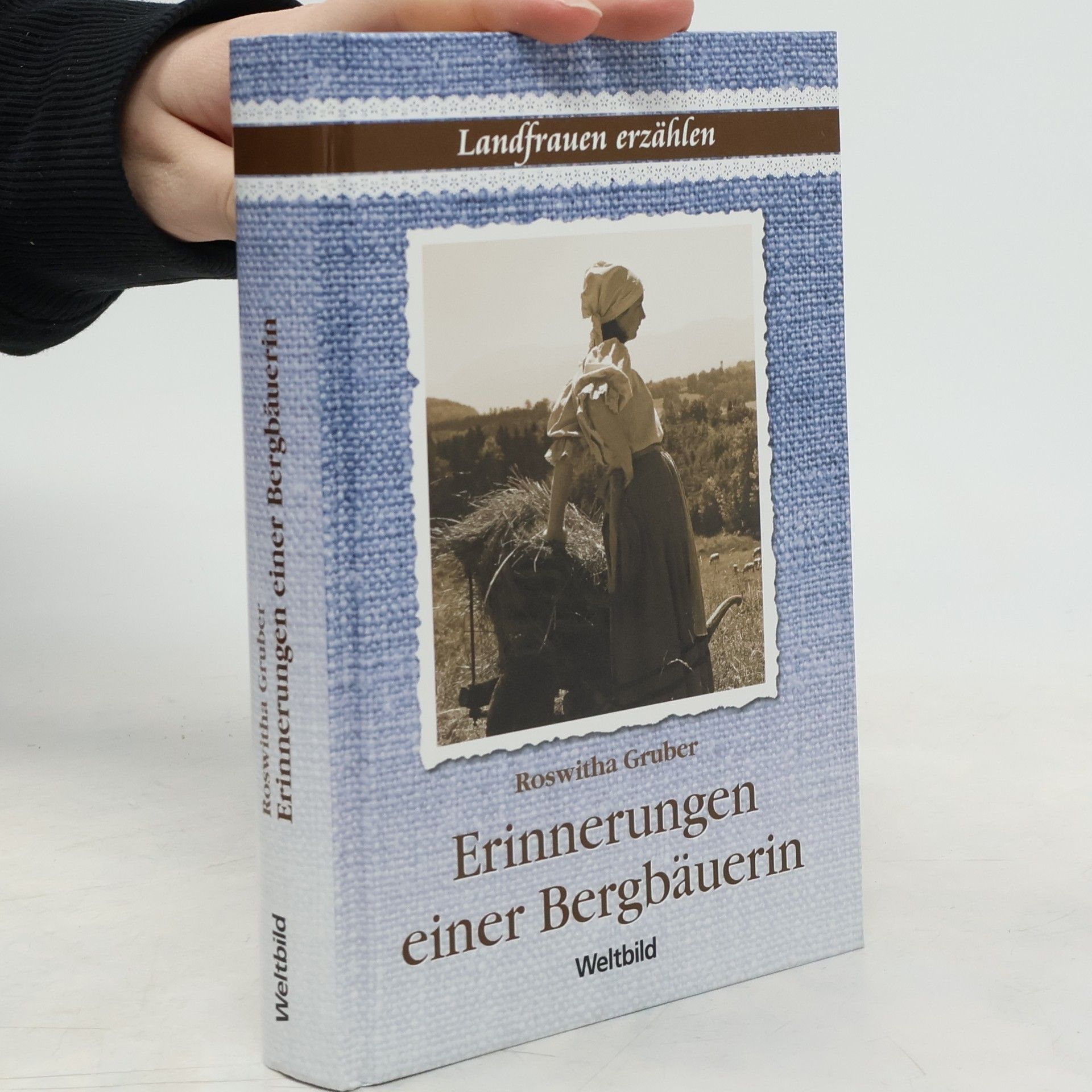 Roswitha Gruber Erinnerungen einer Bergbäuerin