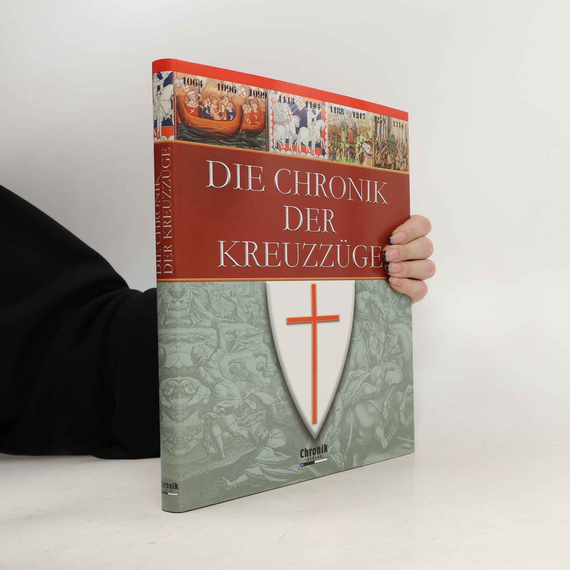 Die Chronik der Kreuzzüge
