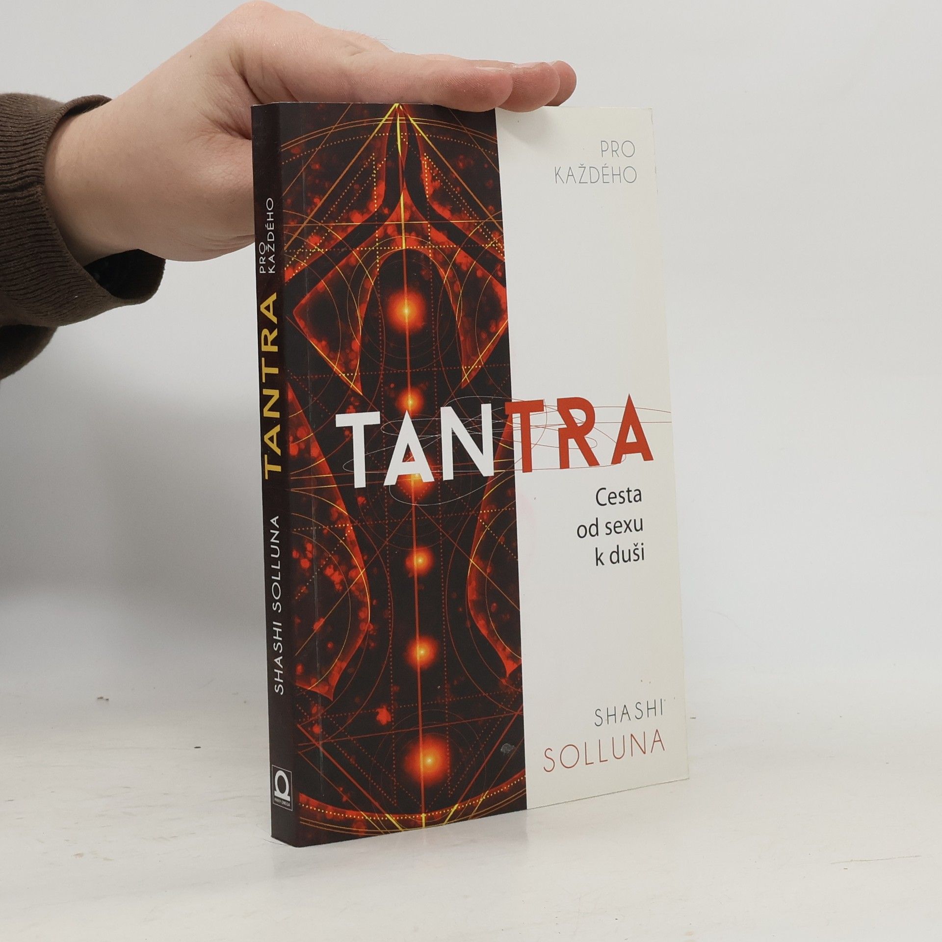 Shashi Solluna Tantra. Cesta od sexu k duši