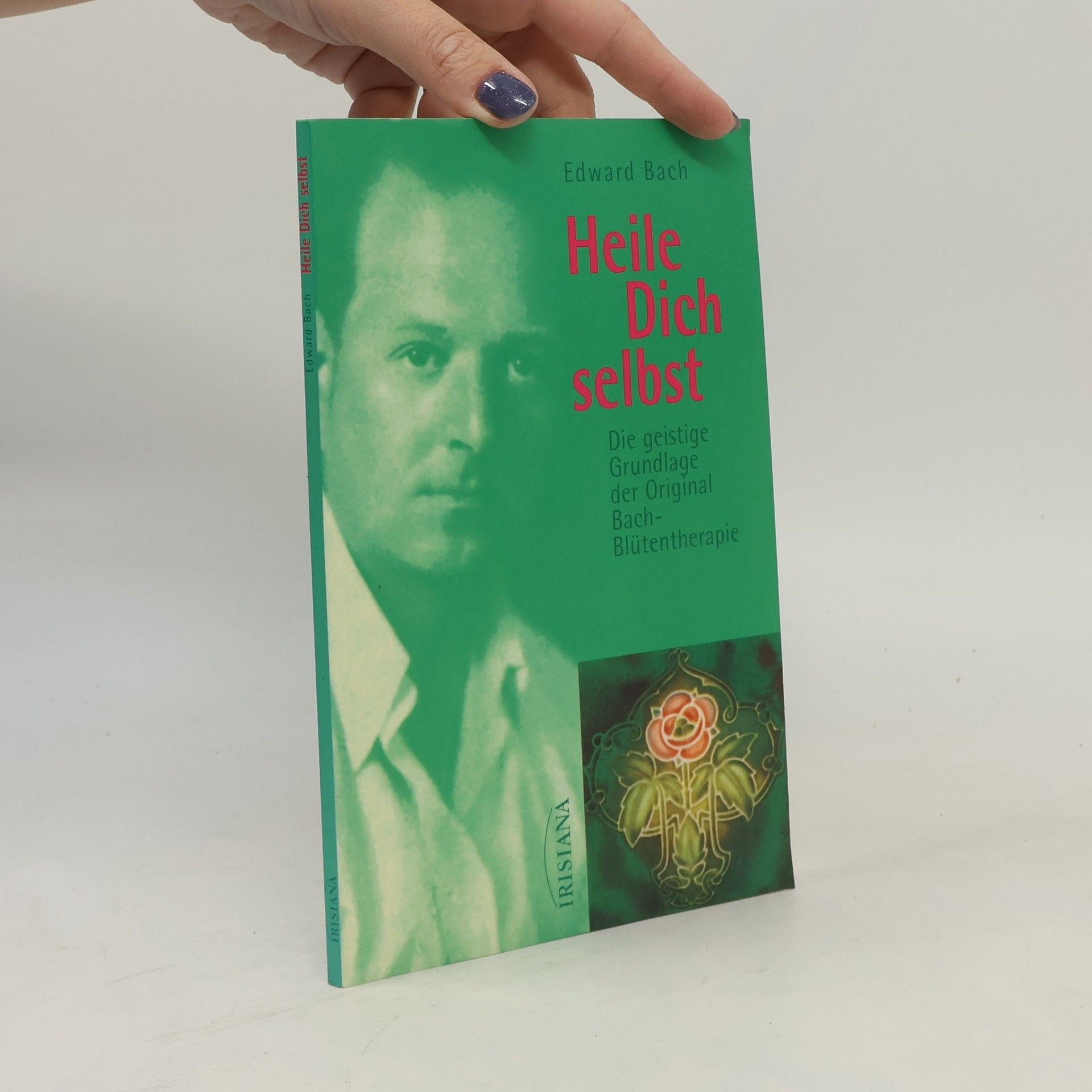 Edward Bach Heile Dich selbst