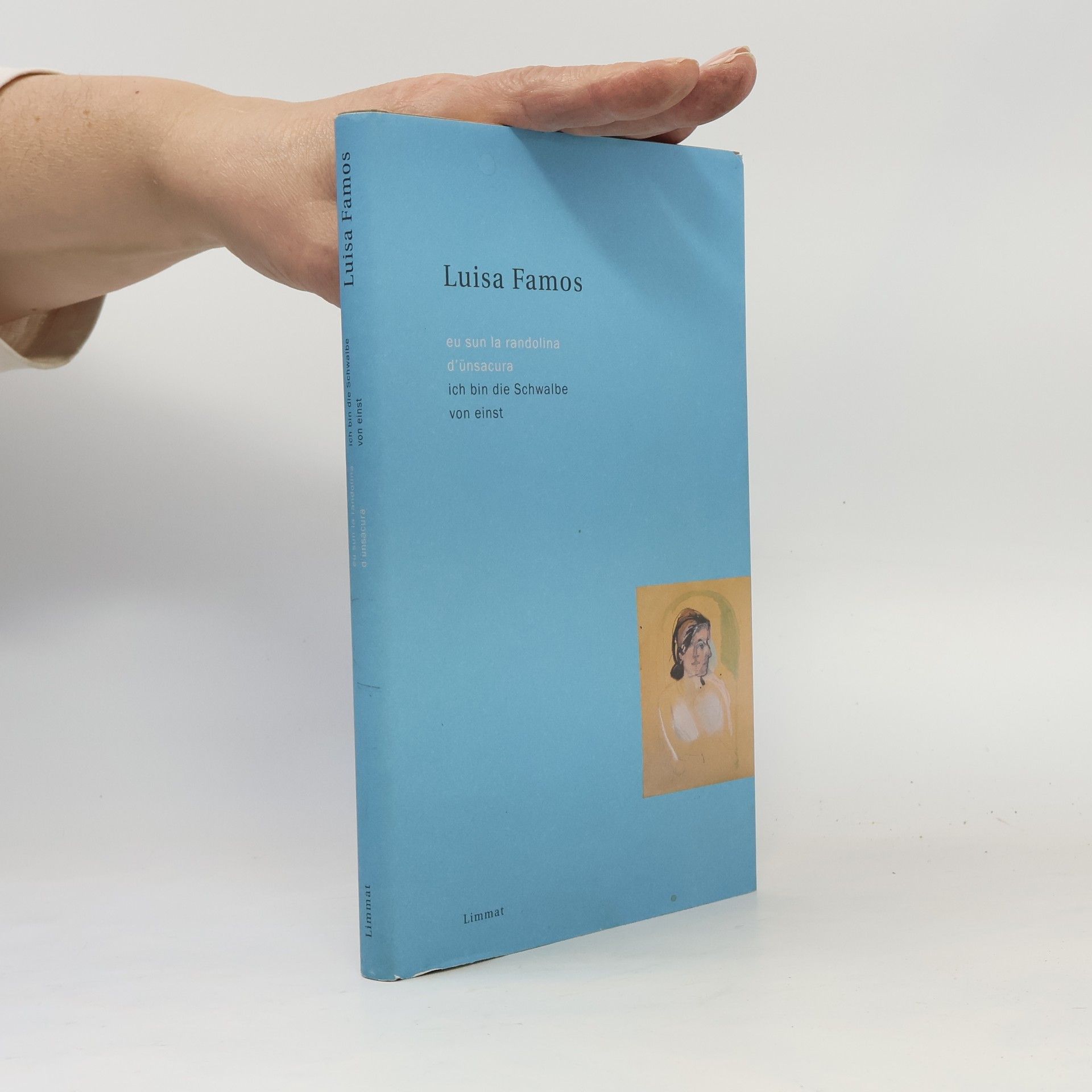 Luisa Famos Ich bin die Schwalbe von einst/Eu sun la randolina d'ünsacura