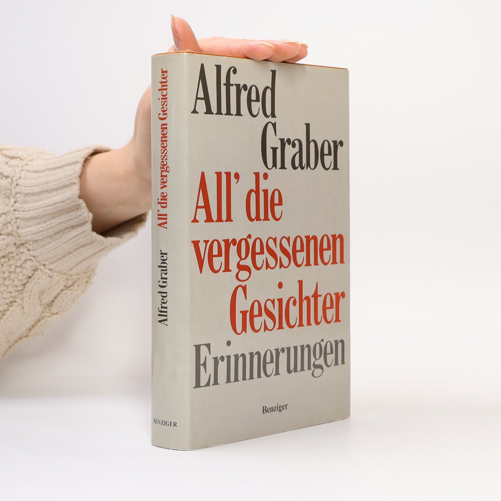 Alfred Graber All die vergessenen Gesichter