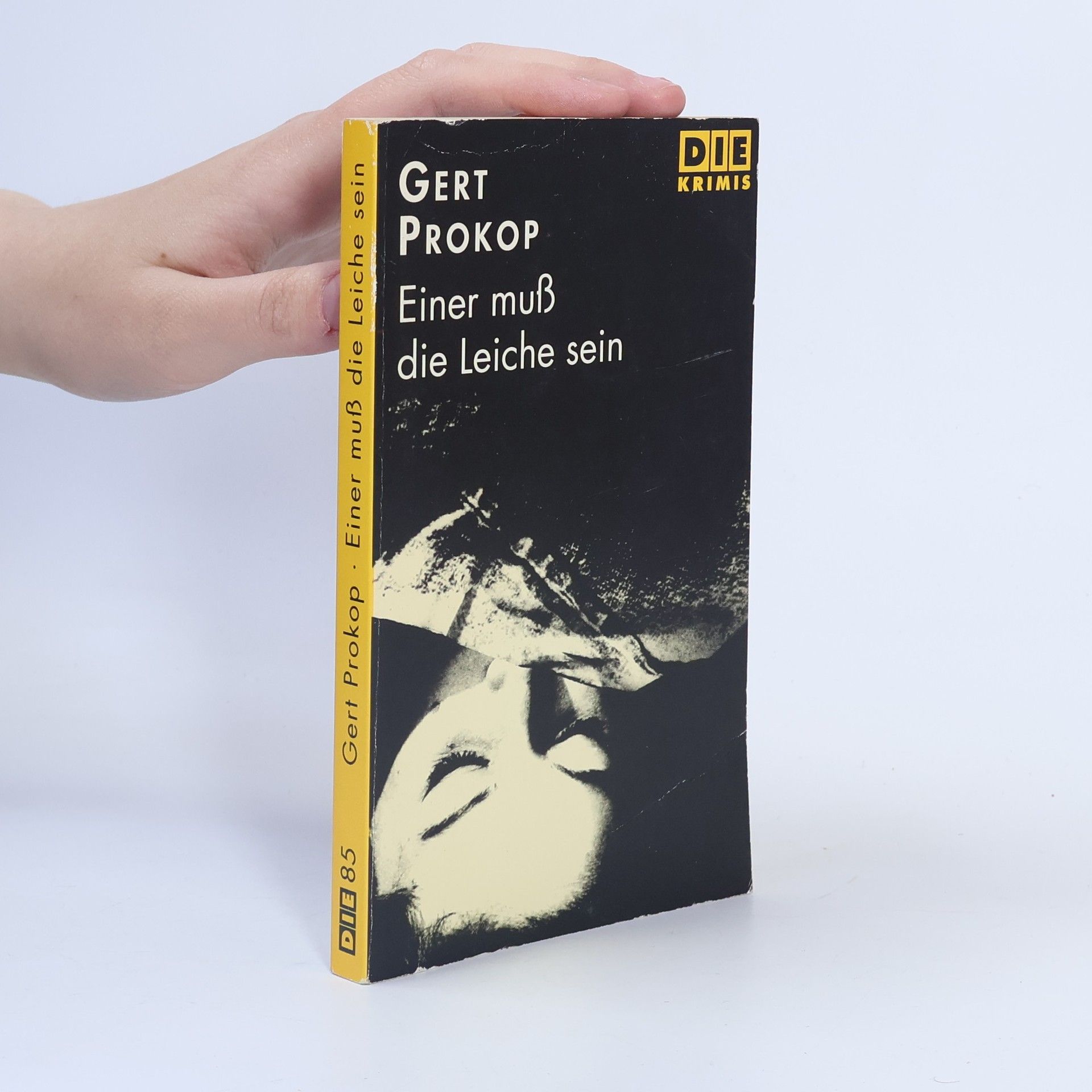 Gert Prokop Die - 85: Einer muss die Leiche sein