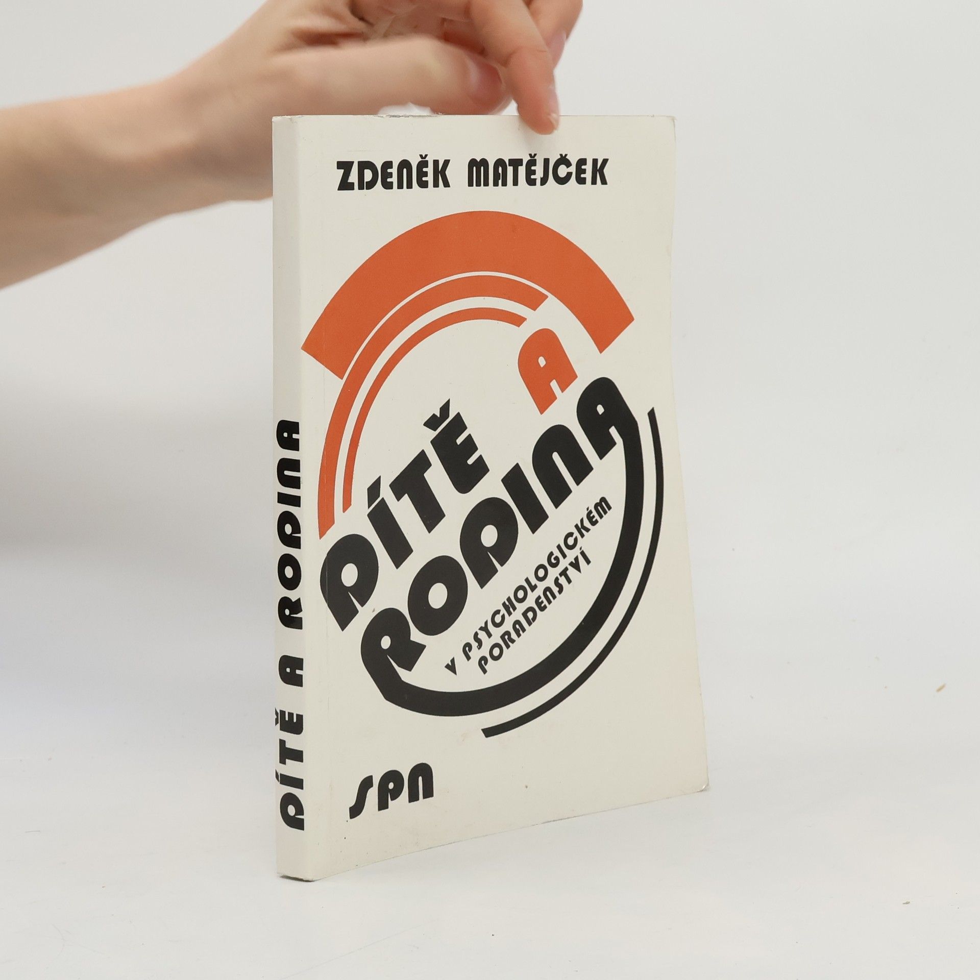 Zdeněk Matějček Dítě a rodina v psychologickém poradenství