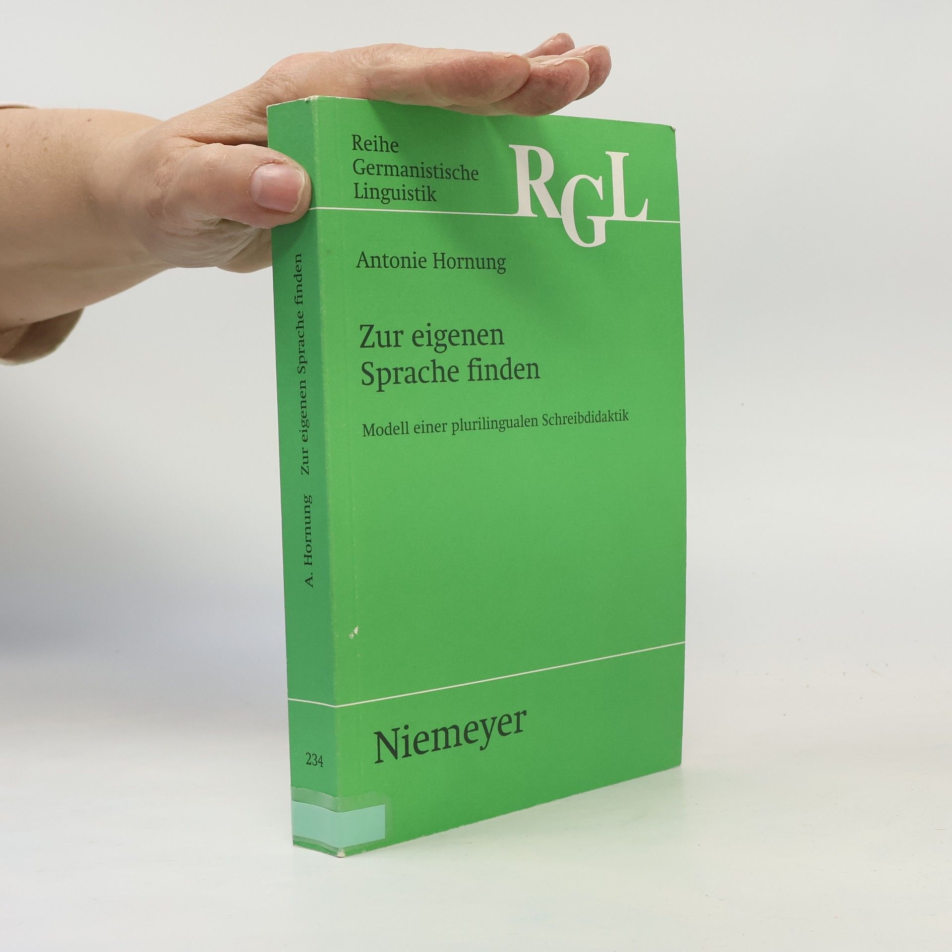 Antonie Schreier-Hornung Reihe Germanistische Linguistik - 234: Zur eigenen Sprache finden