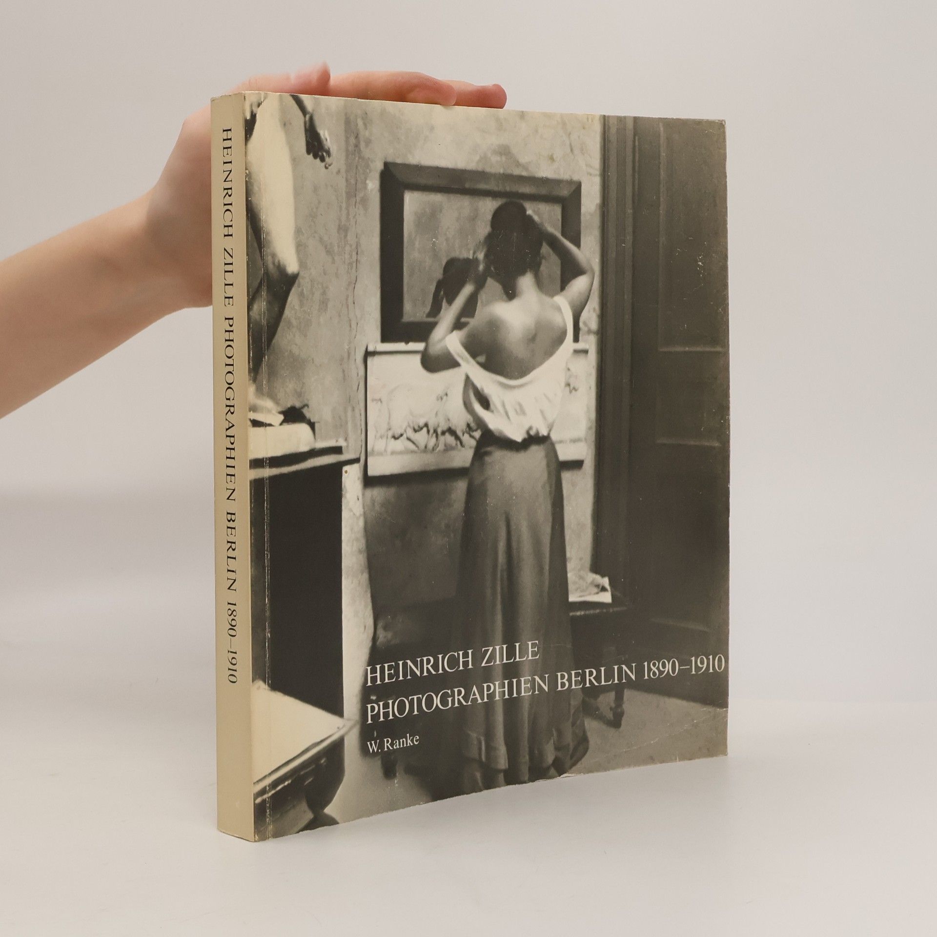 Heinrich Zille Photographien Berlin 1890-1910