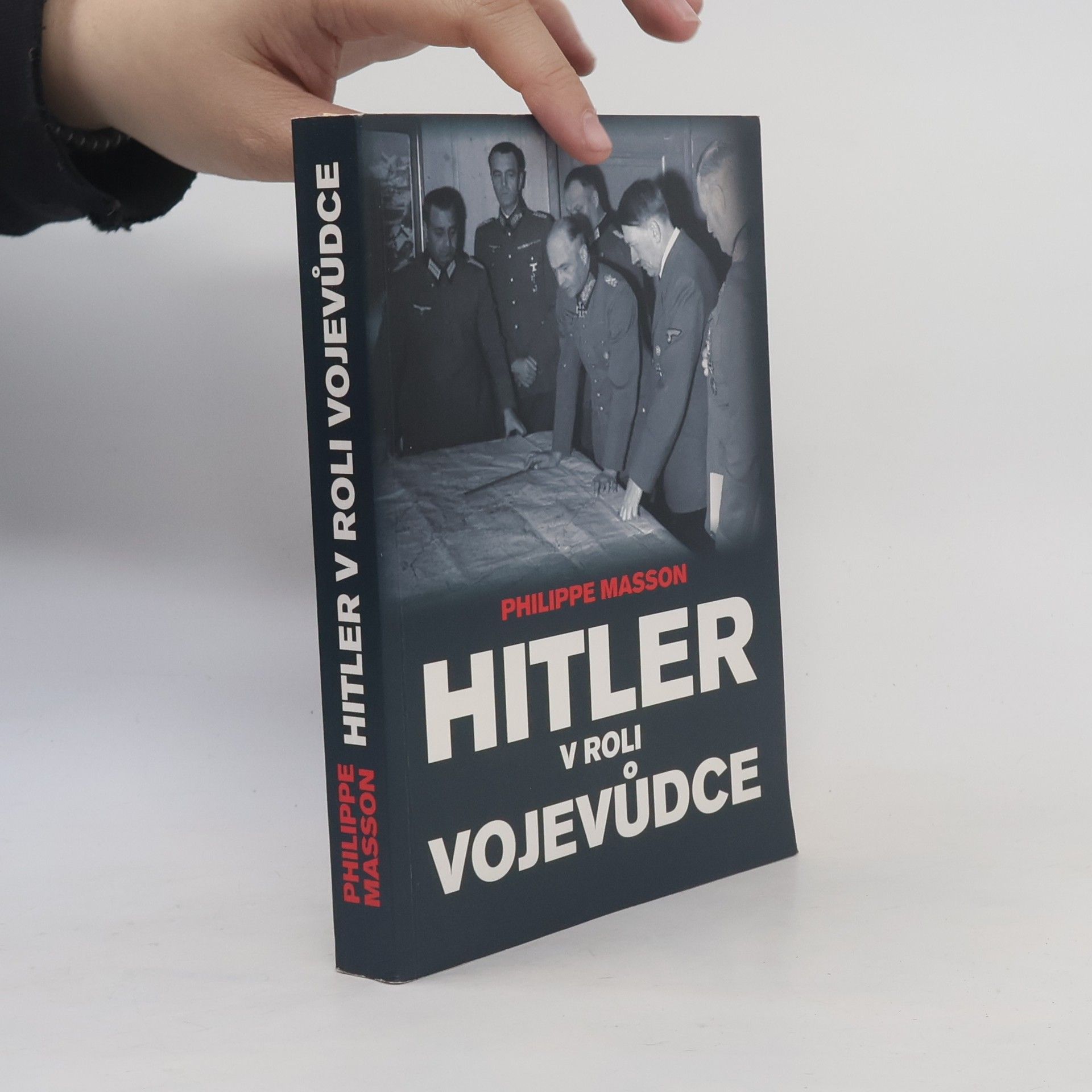 Philippe Masson Hitler v roli vojevůdce