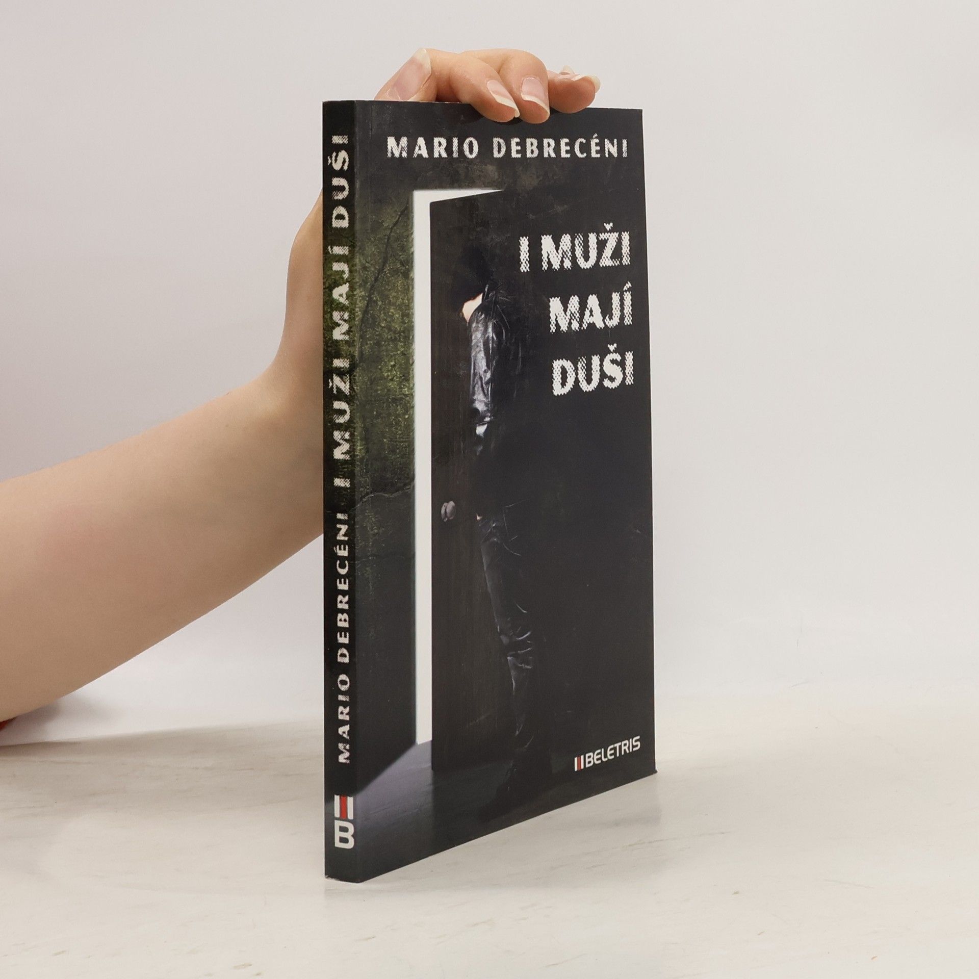 Mario Debrecéni I muži mají duši