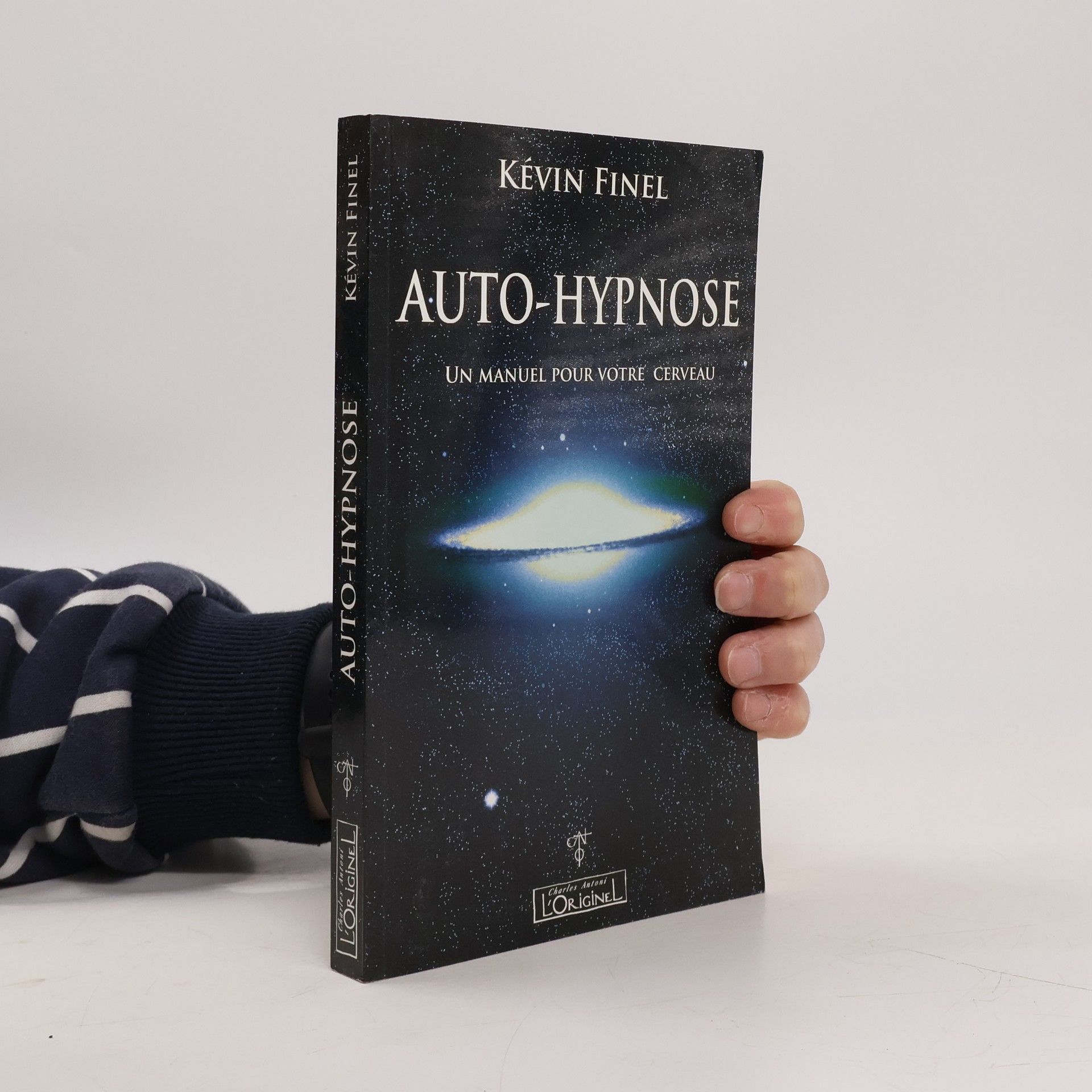 Kévin Finel Auto-hypnose - un manuel pour votre cerveau