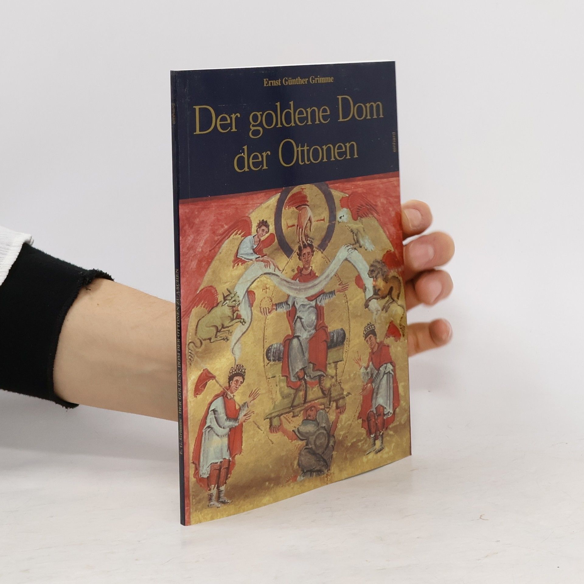 Ernst Günther Grimme Der goldene Dom der Ottonen