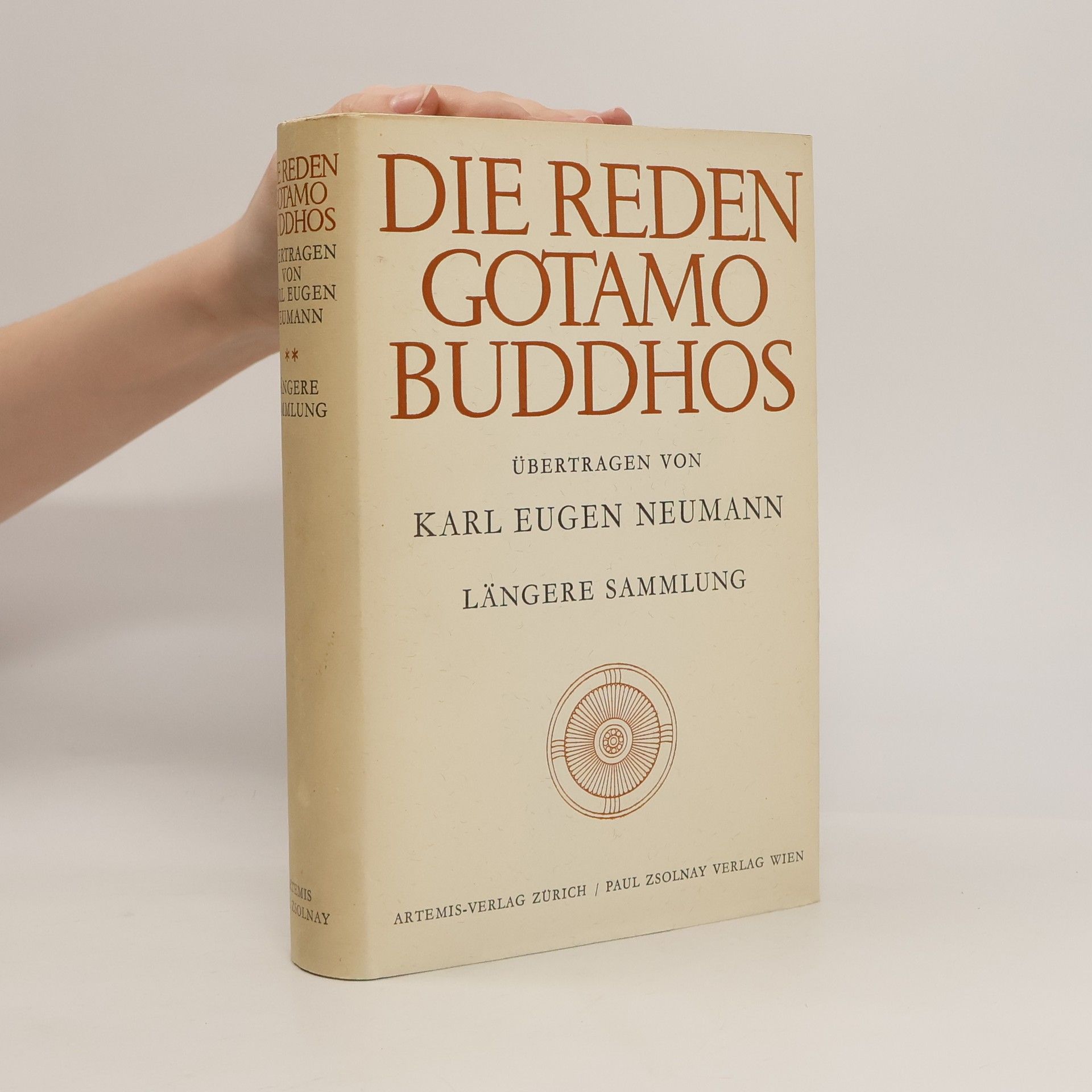 Karl Eugen Neumann Die Reden Gotamo Buddhos