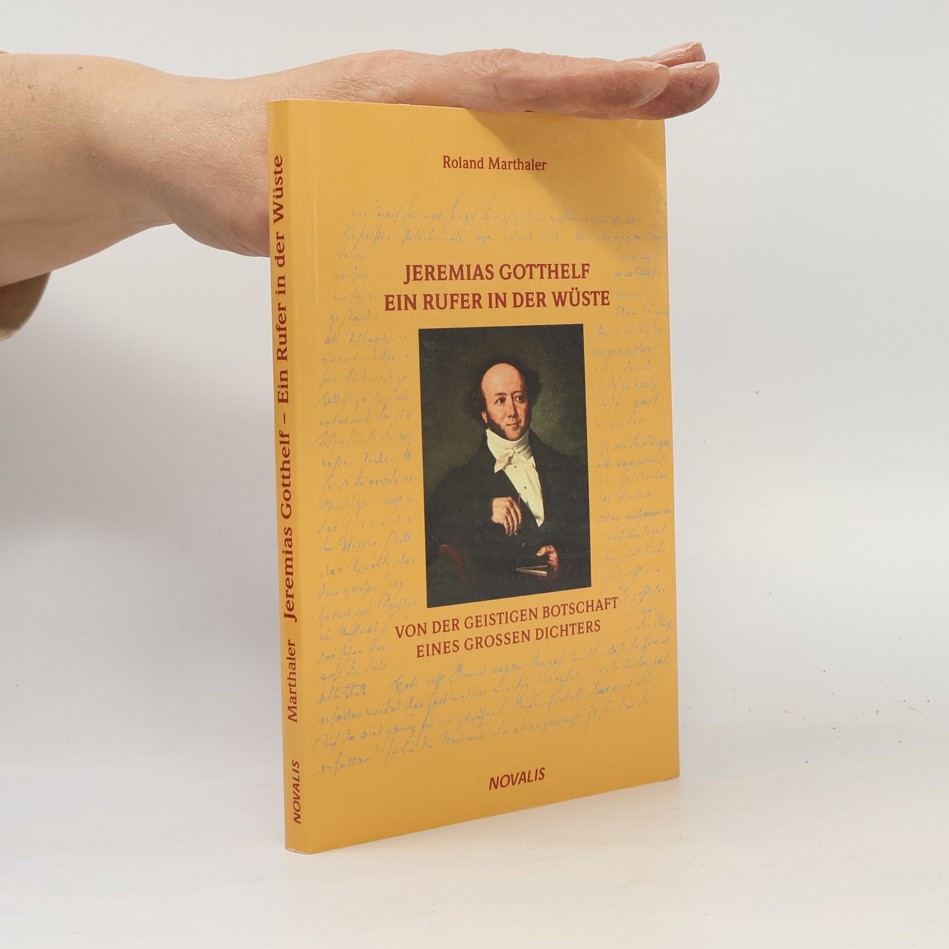 Roland Marthaler Jeremias Gotthelf - Ein Rufer in der Wüste