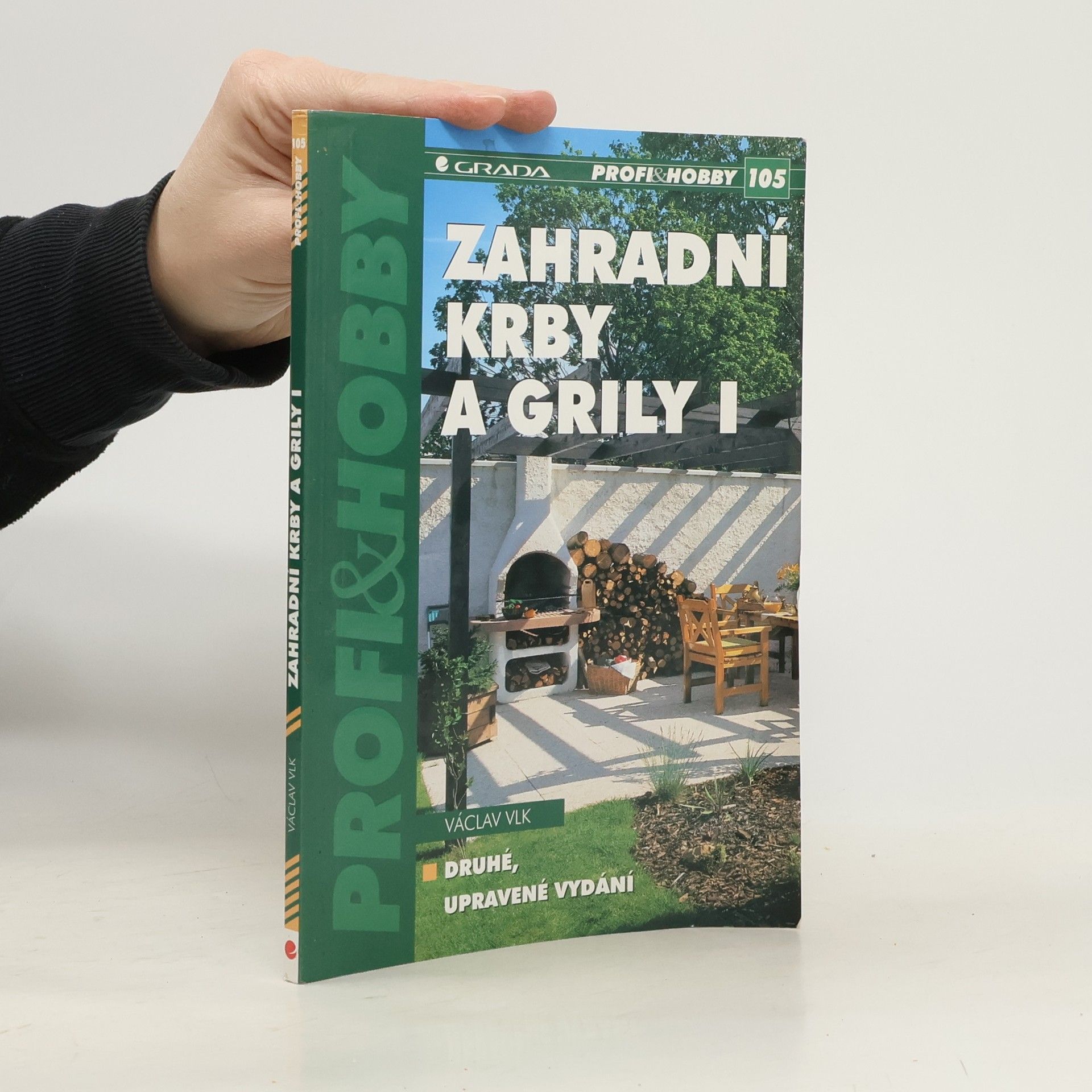 Václav Vlk Zahradní krby a grily. I