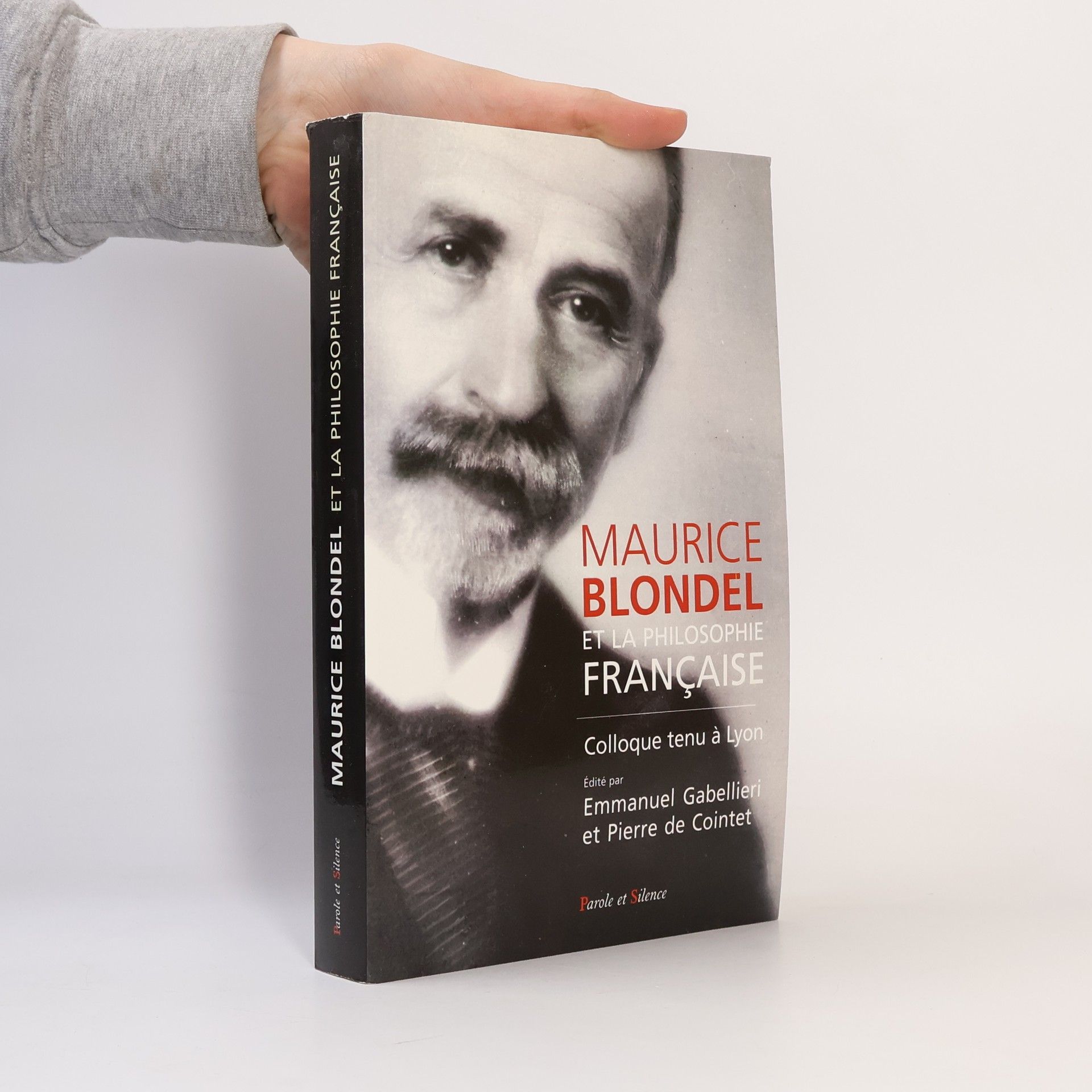 Emmanuel Gabellieri Blondel et la philosophie française 1880 1950