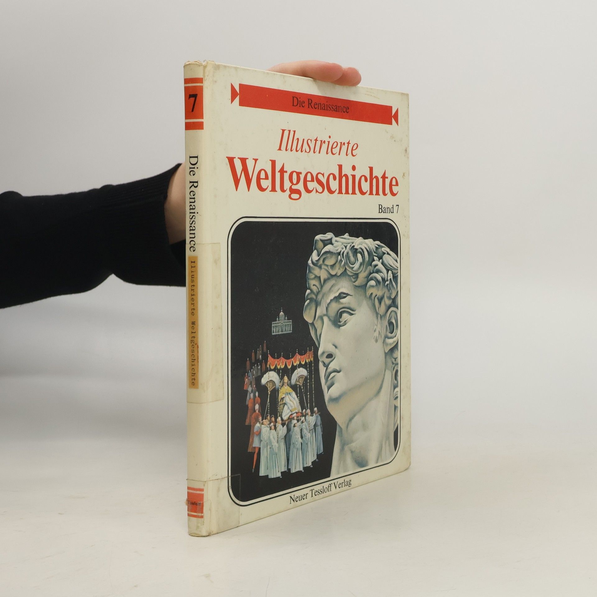 Autorenkollektiv Illustrierte Weltgeschichte 7