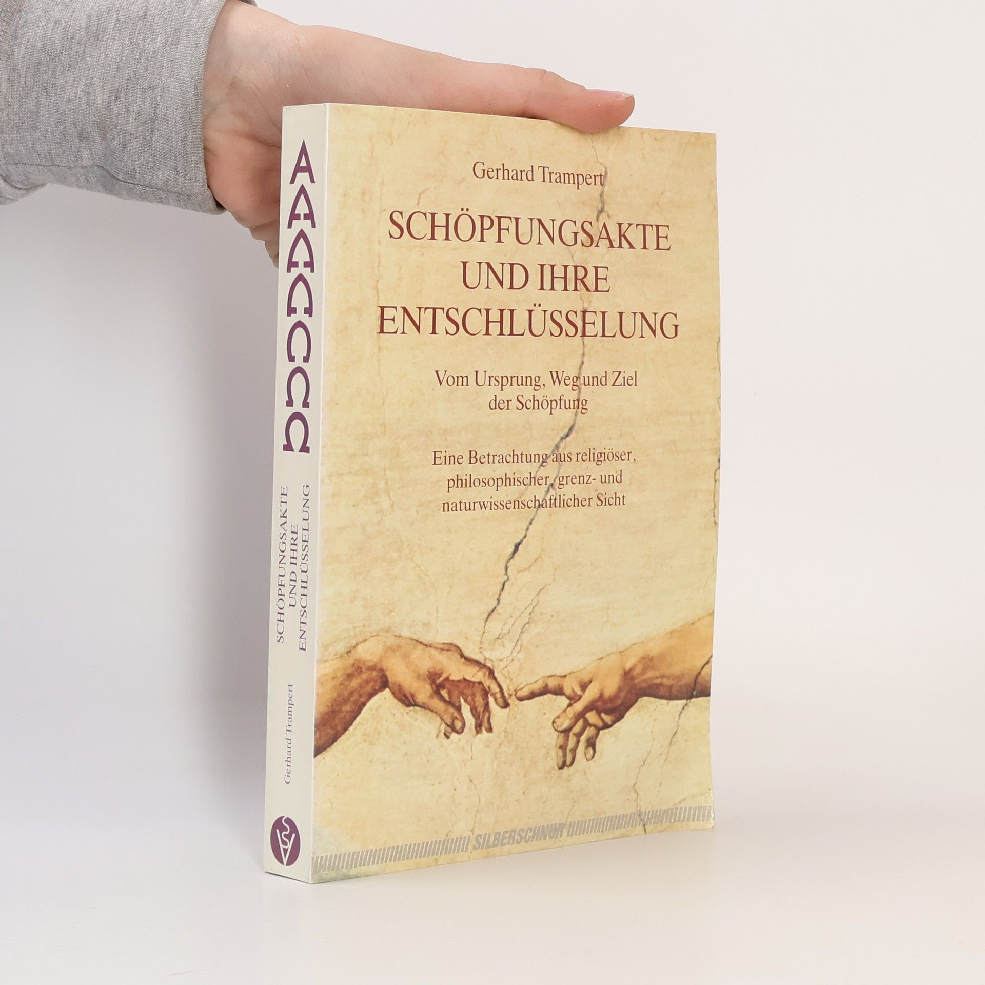 Gerhard Trampert Schöpfungsakte und ihre Entschlüsselung