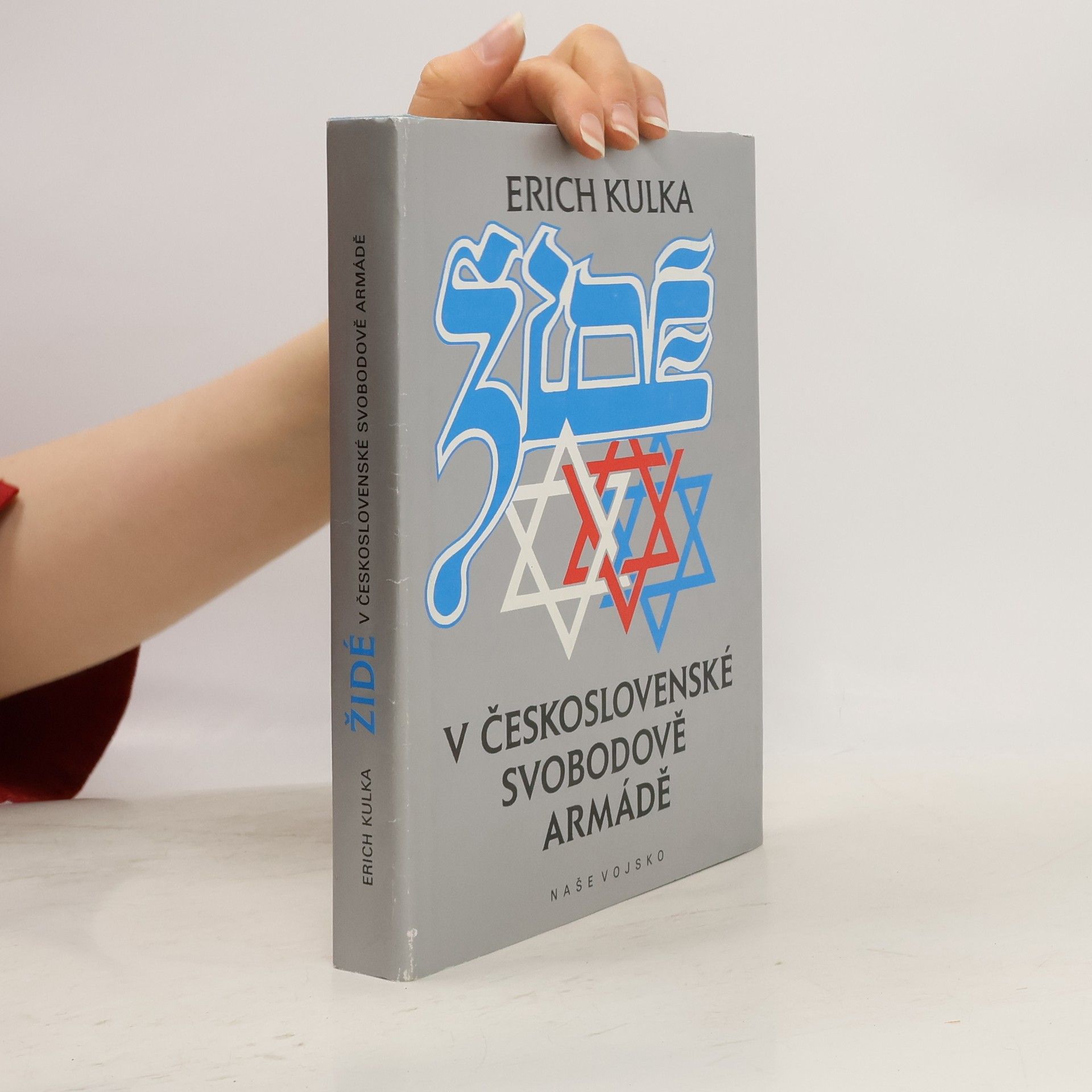 Erich Kulka Židé v československé svobodově armádě