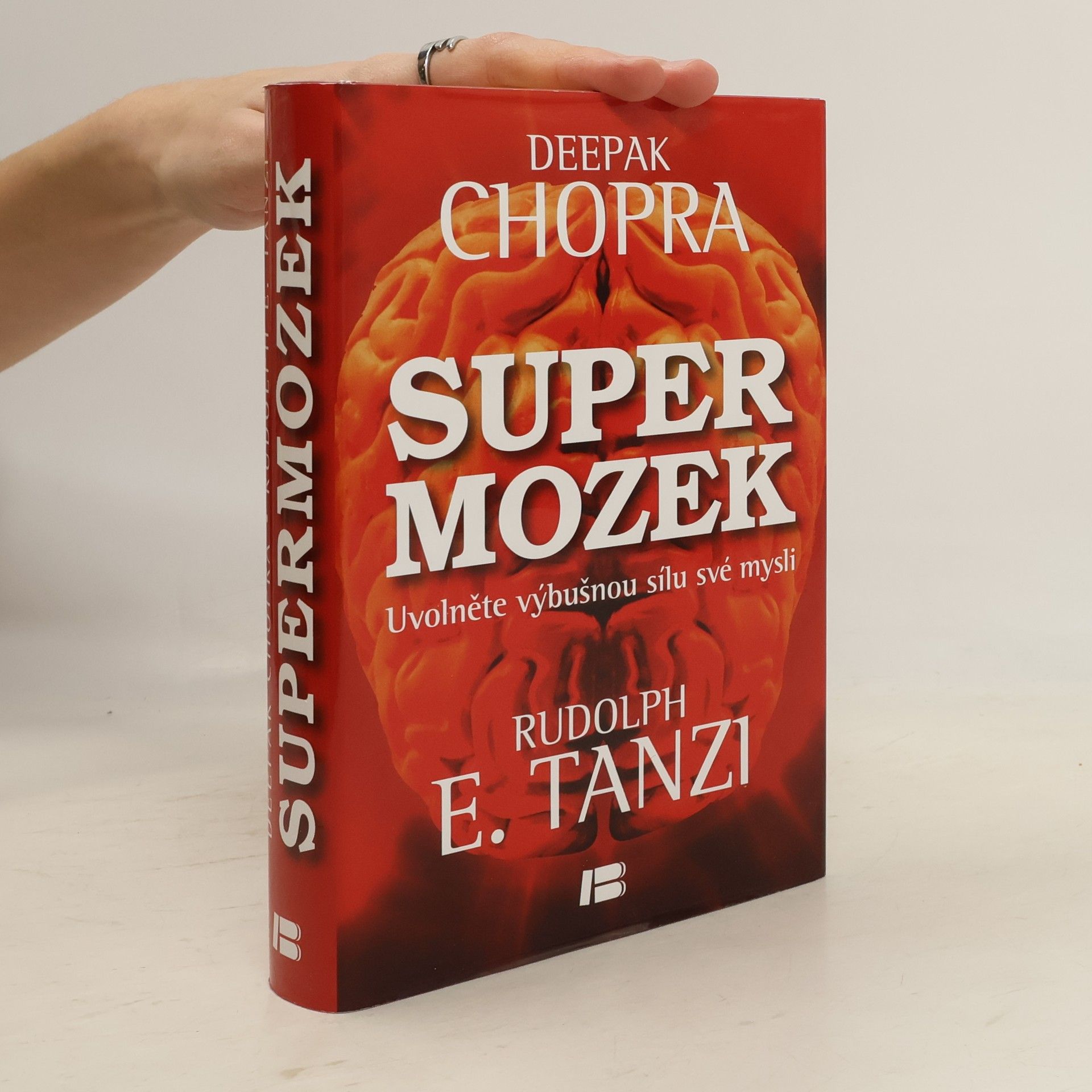 Rudolph E. Tanzi Supermozek. Uvolněte výbušnou sílu své mysli