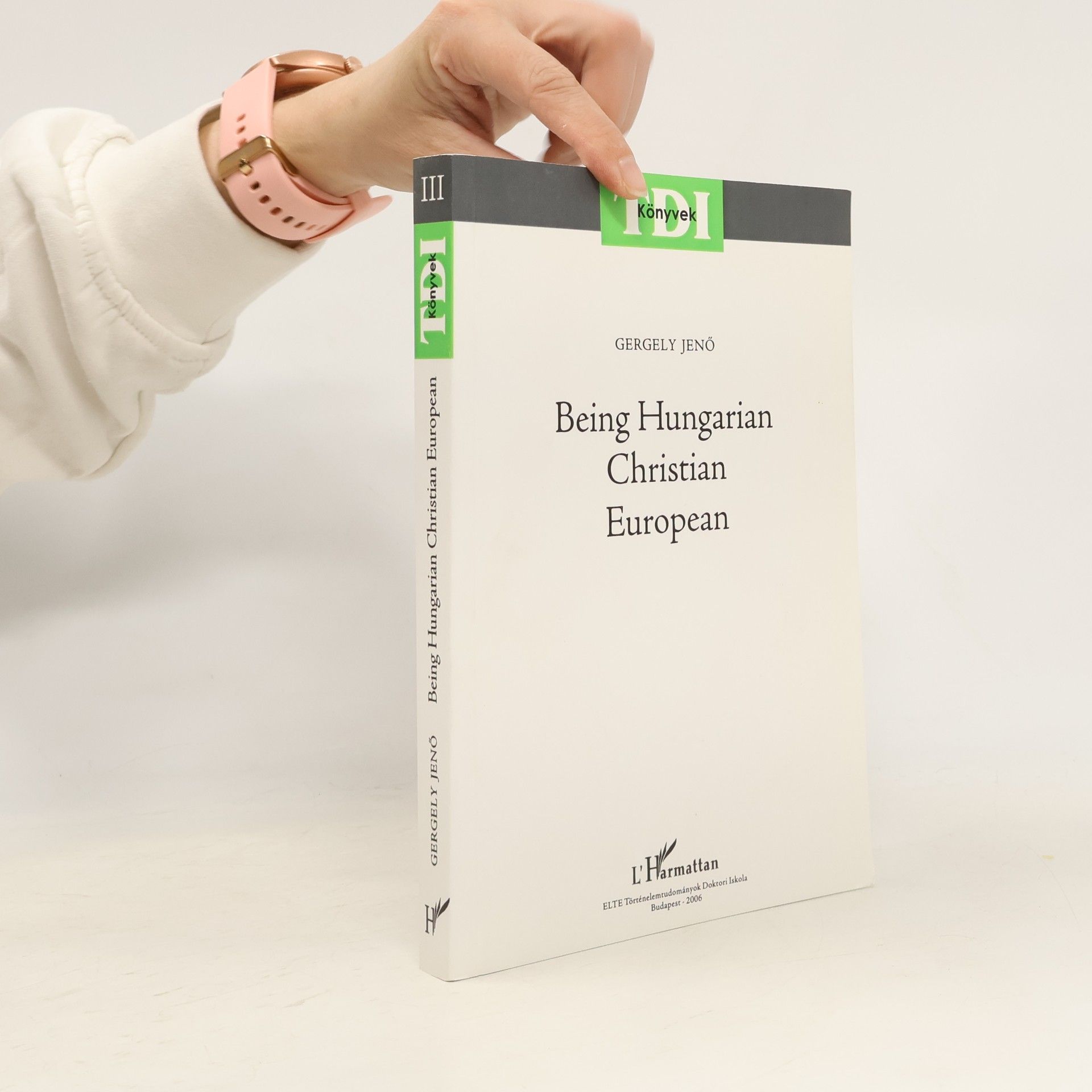 Jenő Gergely Being Hungarian, Christian, European