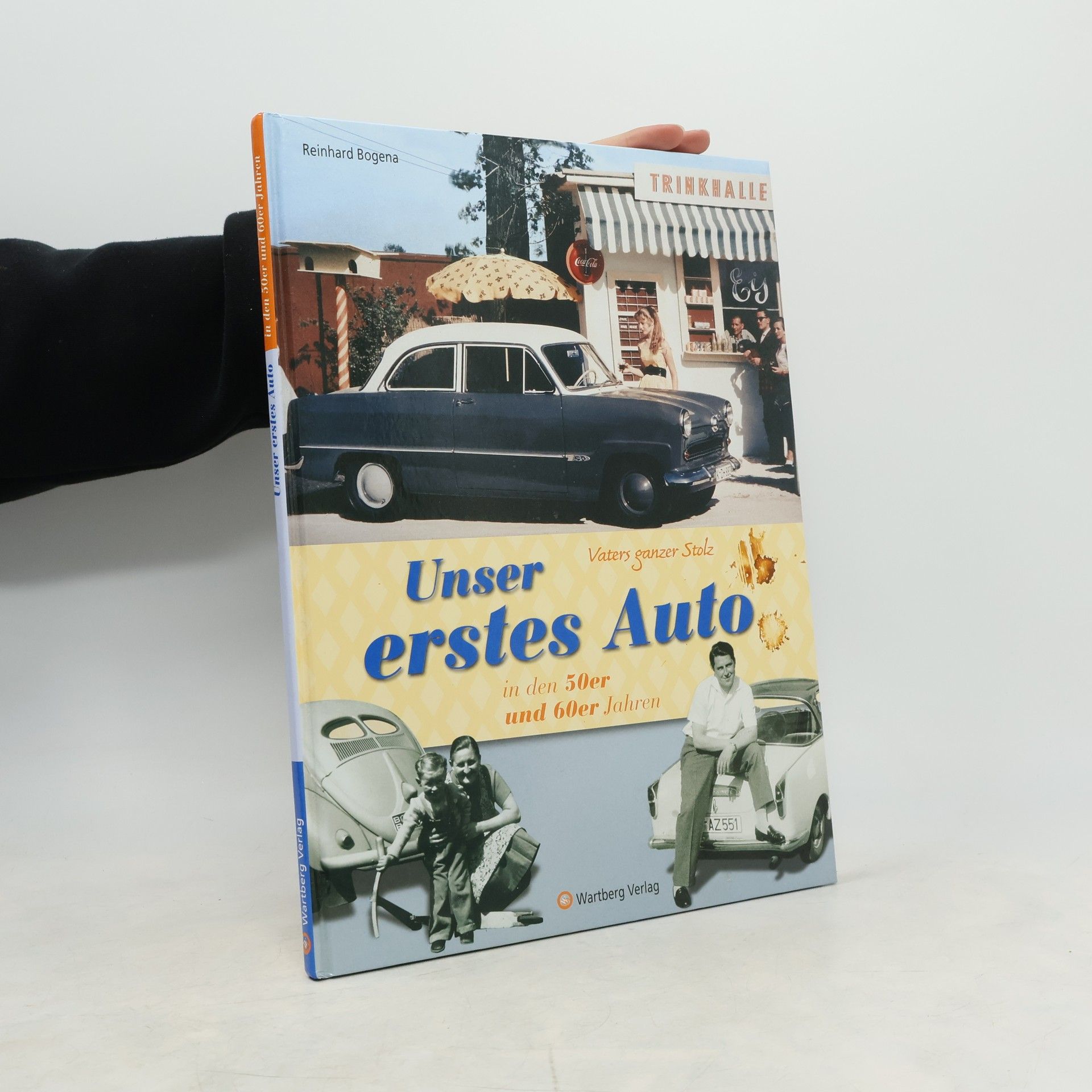 Vaters ganzer Stolz Unser erstes Auto