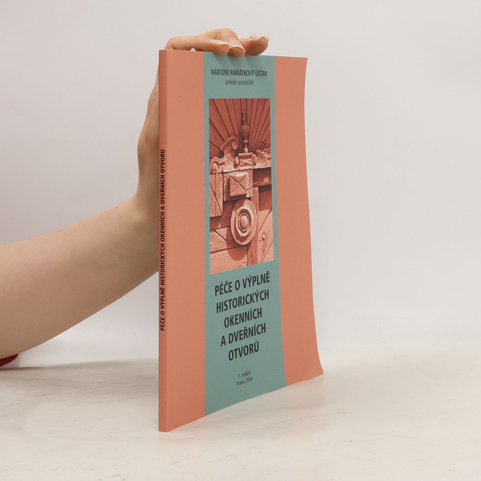 Péče o výplně historických okenních a dveřních otvorů - 1. vydání