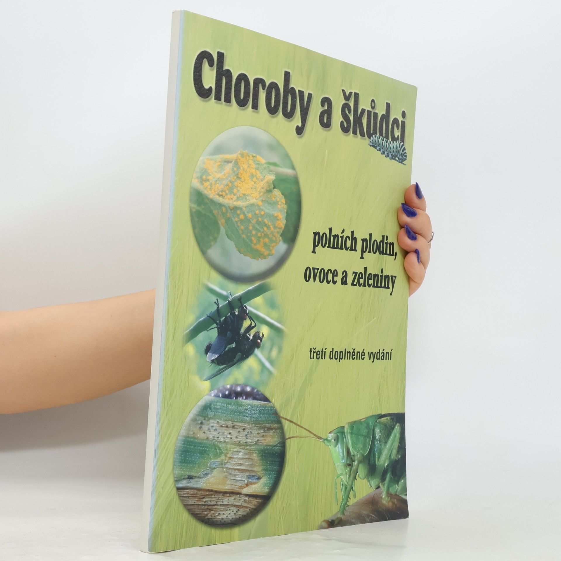 Choroby a škůdci polních plodin, ovoce a zeleniny