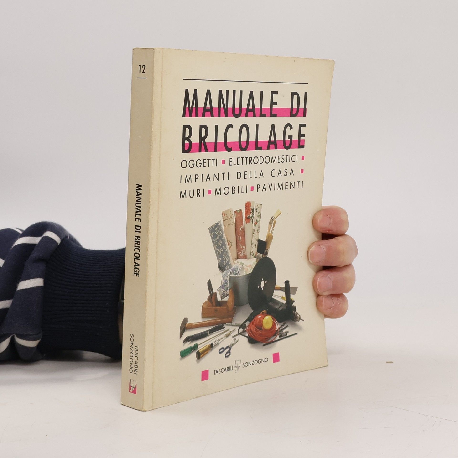 Kolektív autorov Tascabili - 12: Manuale di bricolage