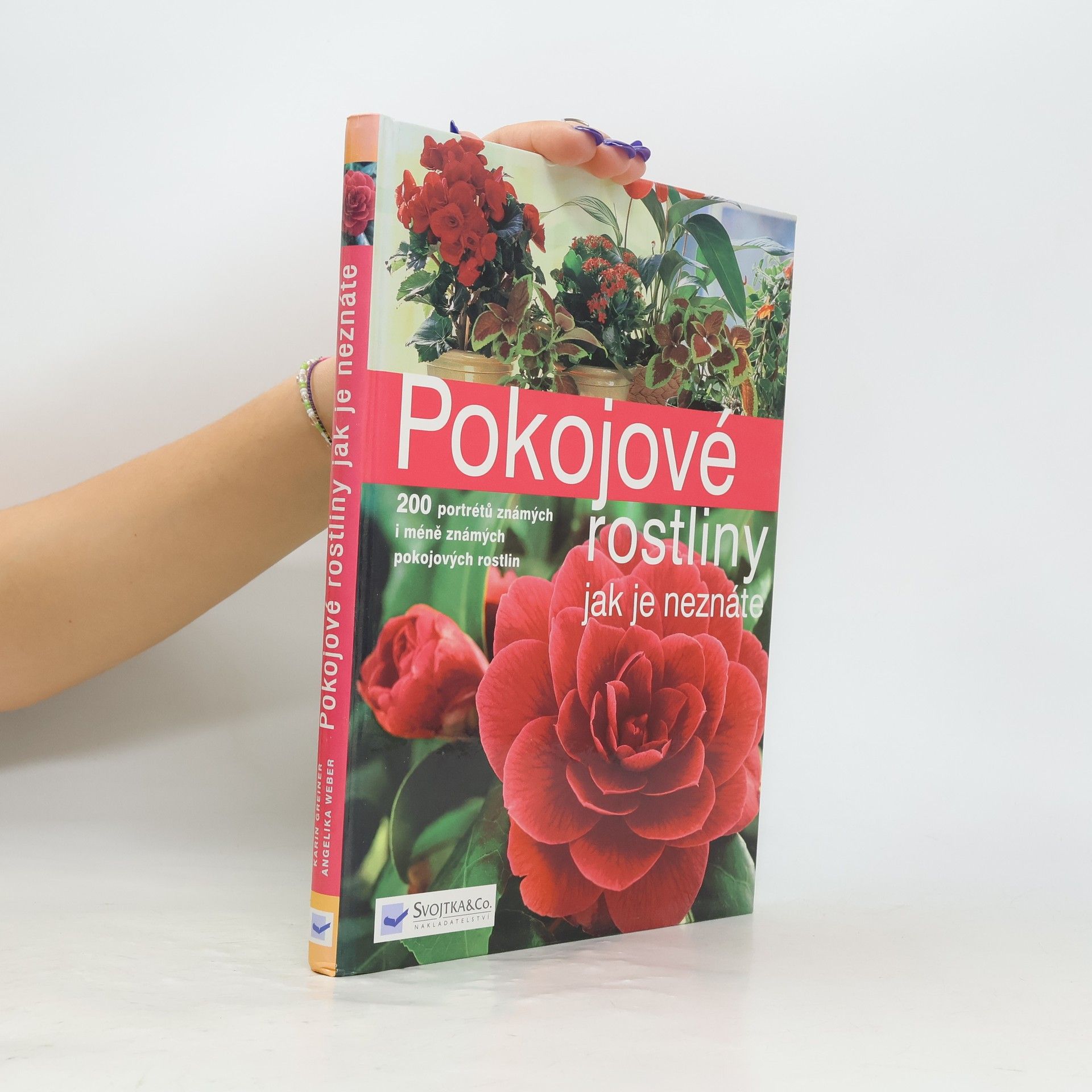 Karin Greiner Pokojové rostliny jak je neznáte