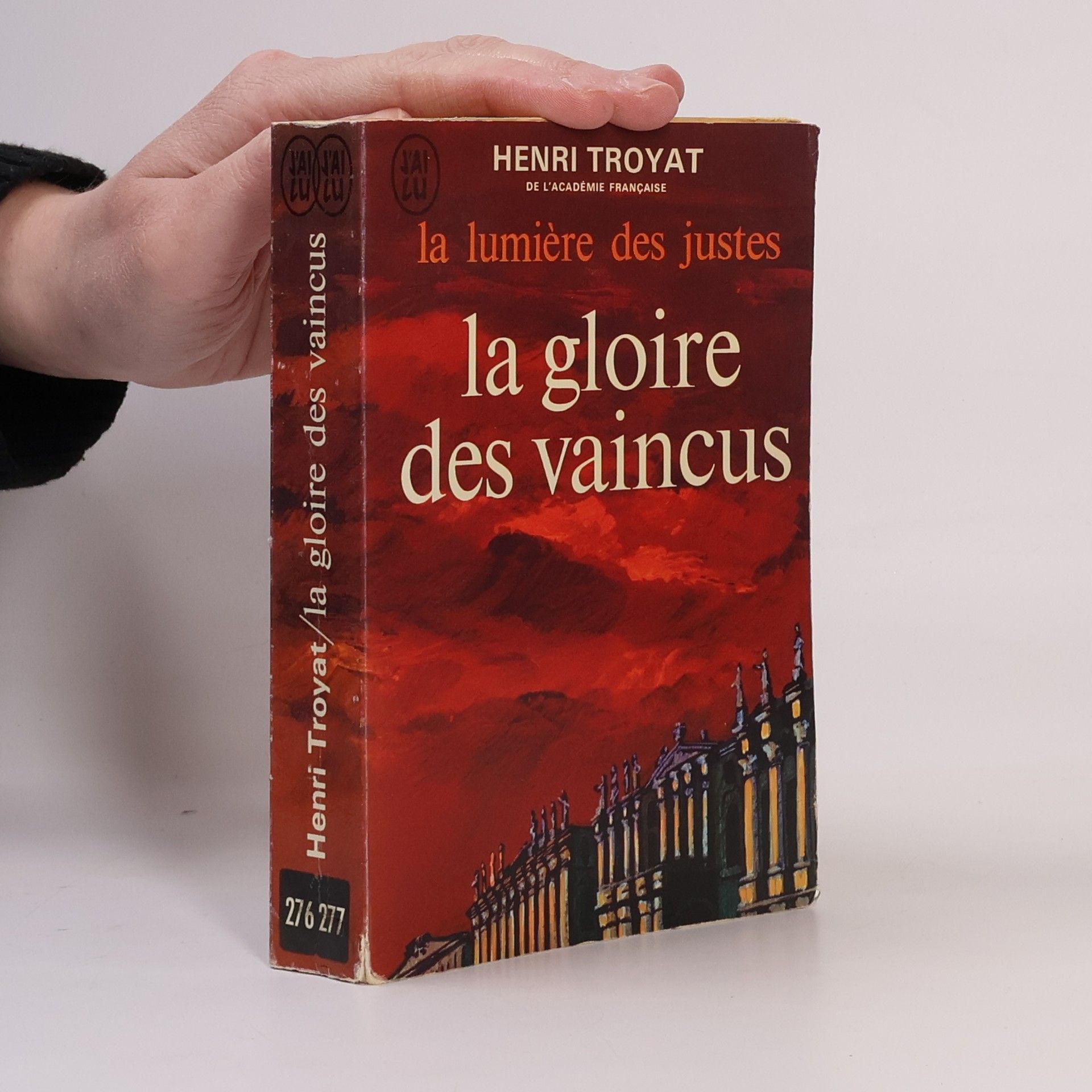 Henri Troyat La lumière des justes III. La Gloire des vaincus