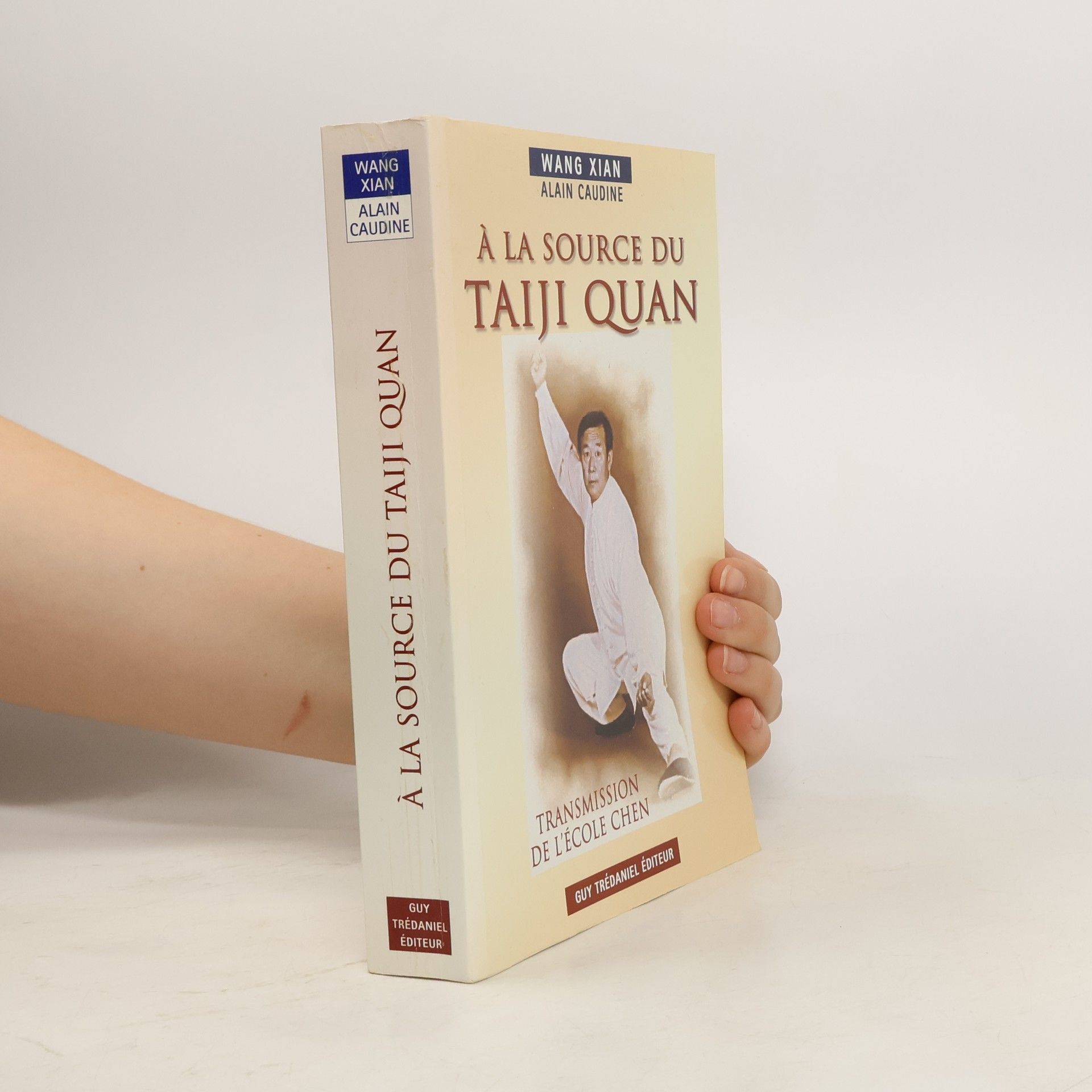 Wang Xian À la source du Taiji Quan