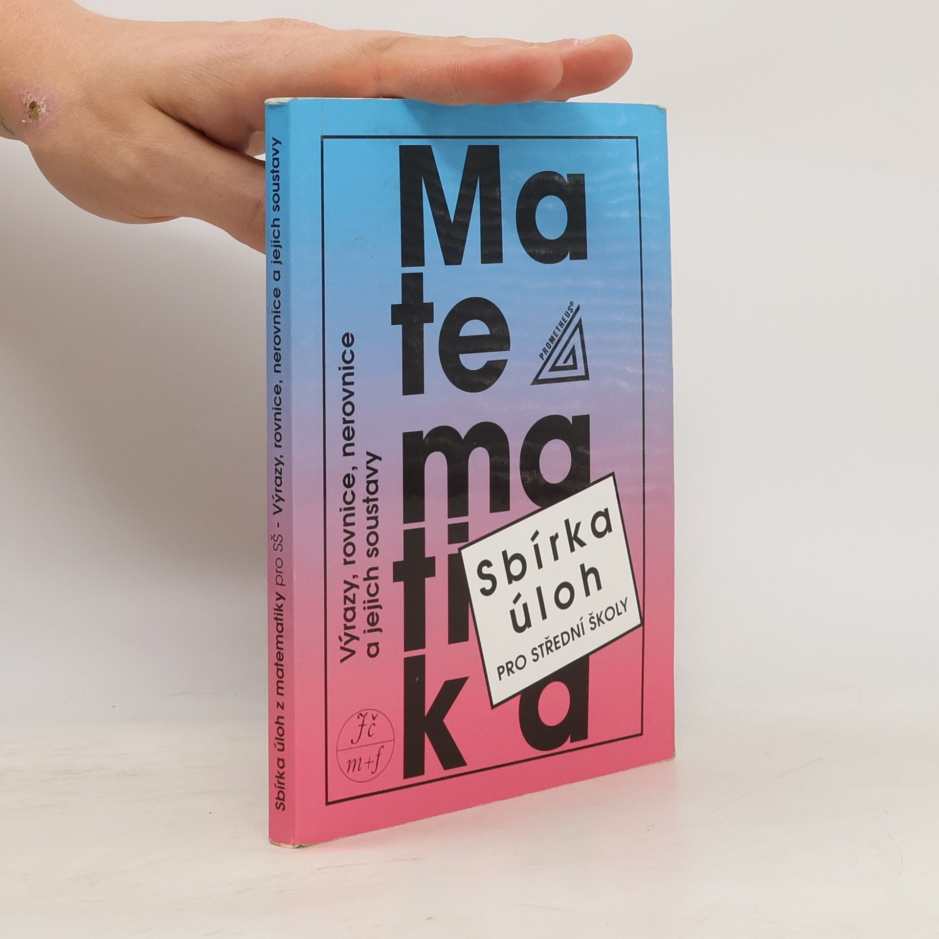 František Janeček Sbírka úloh z matematiky pro střední školy
