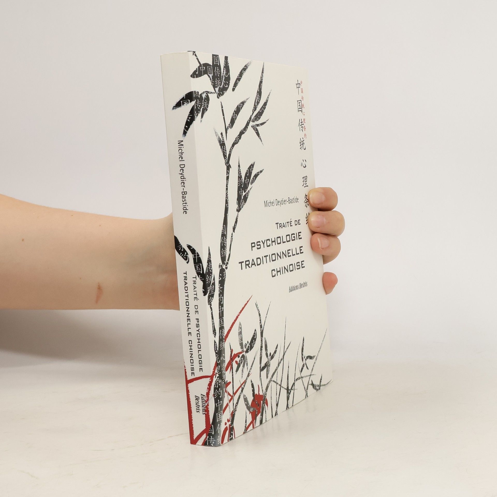 Michel Deydier-Bastide Traité de psychologie traditionnelle chinoise