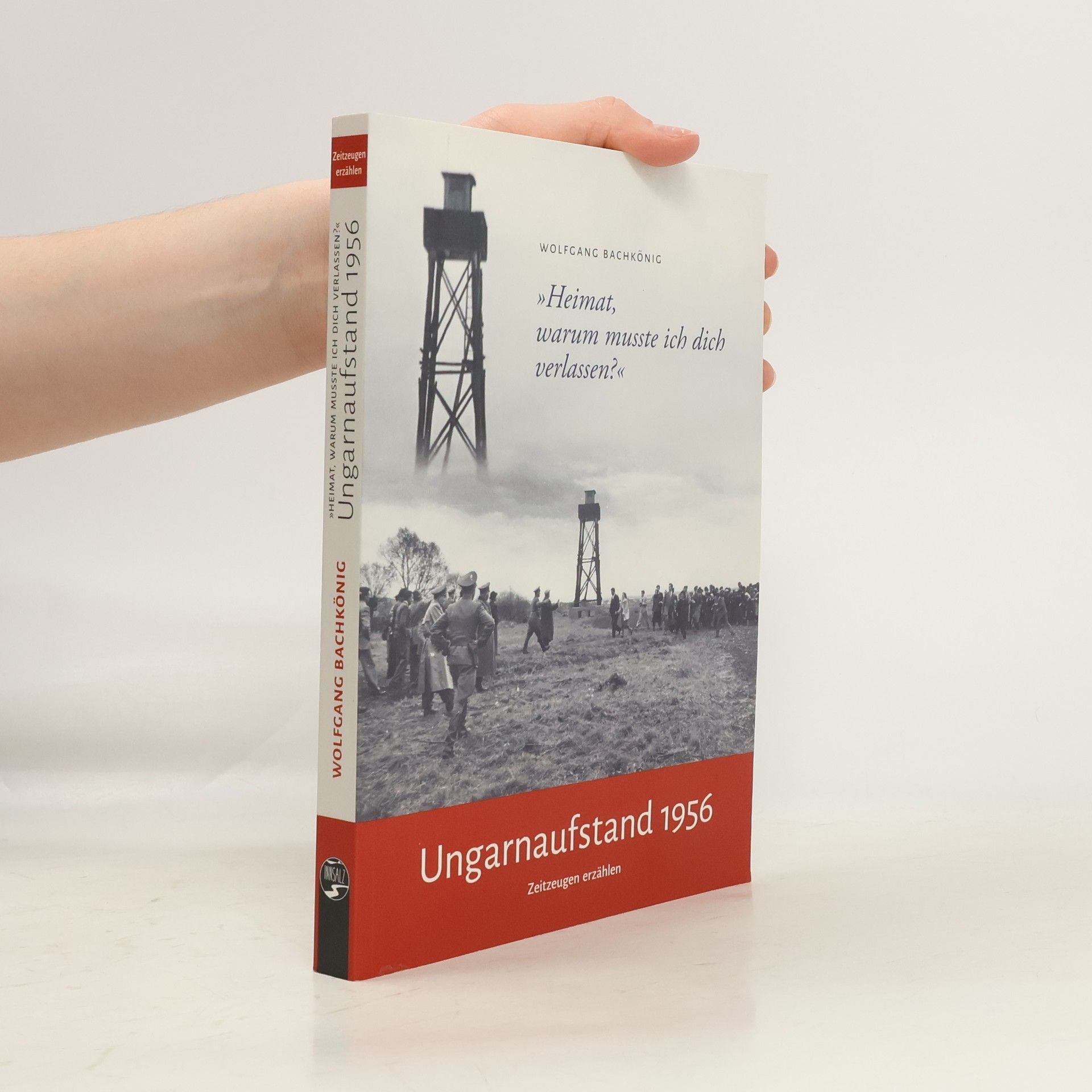 Wolfgang Bachkönig Ungarnaufstand 1956