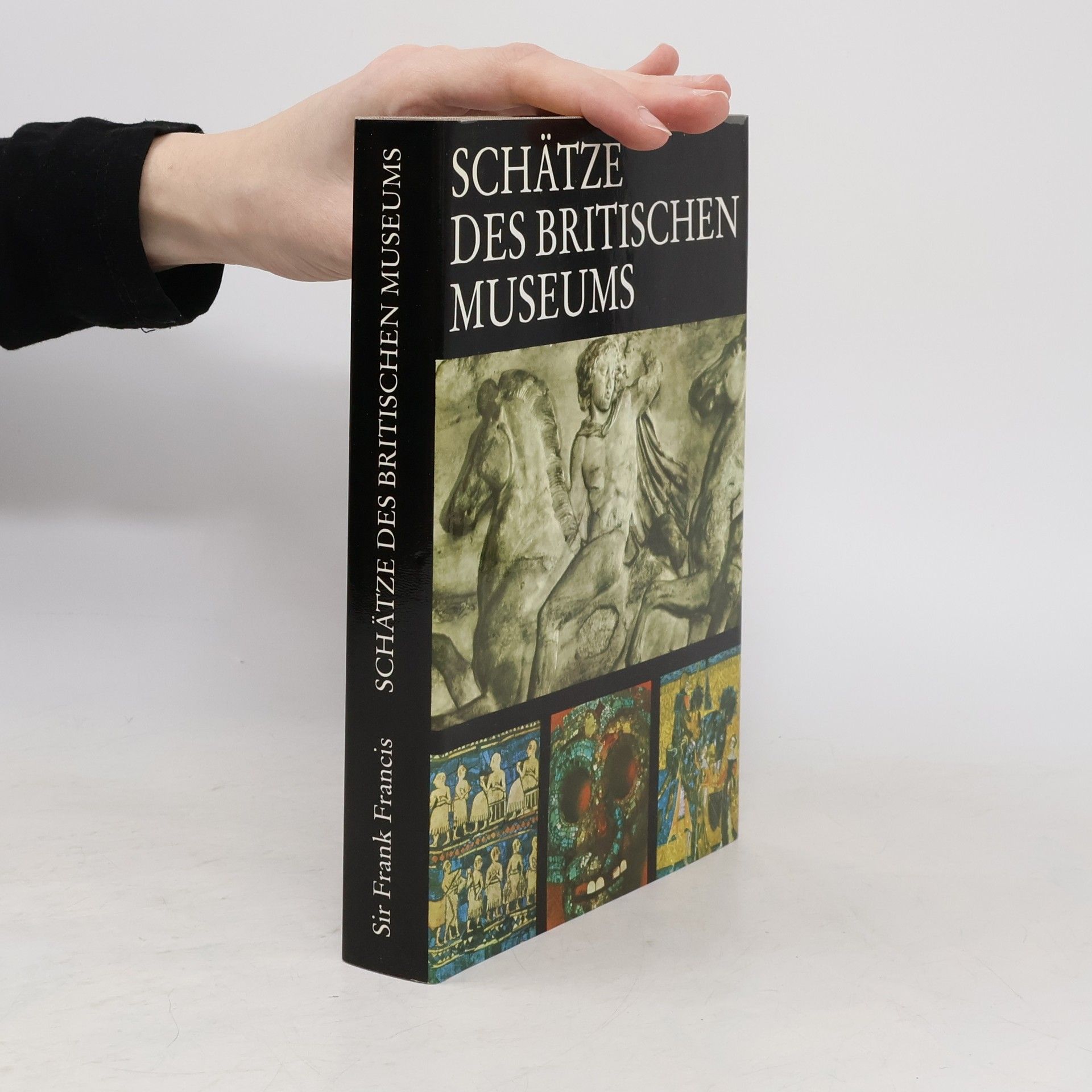 Frank Francis Schätze des Britischen Museums