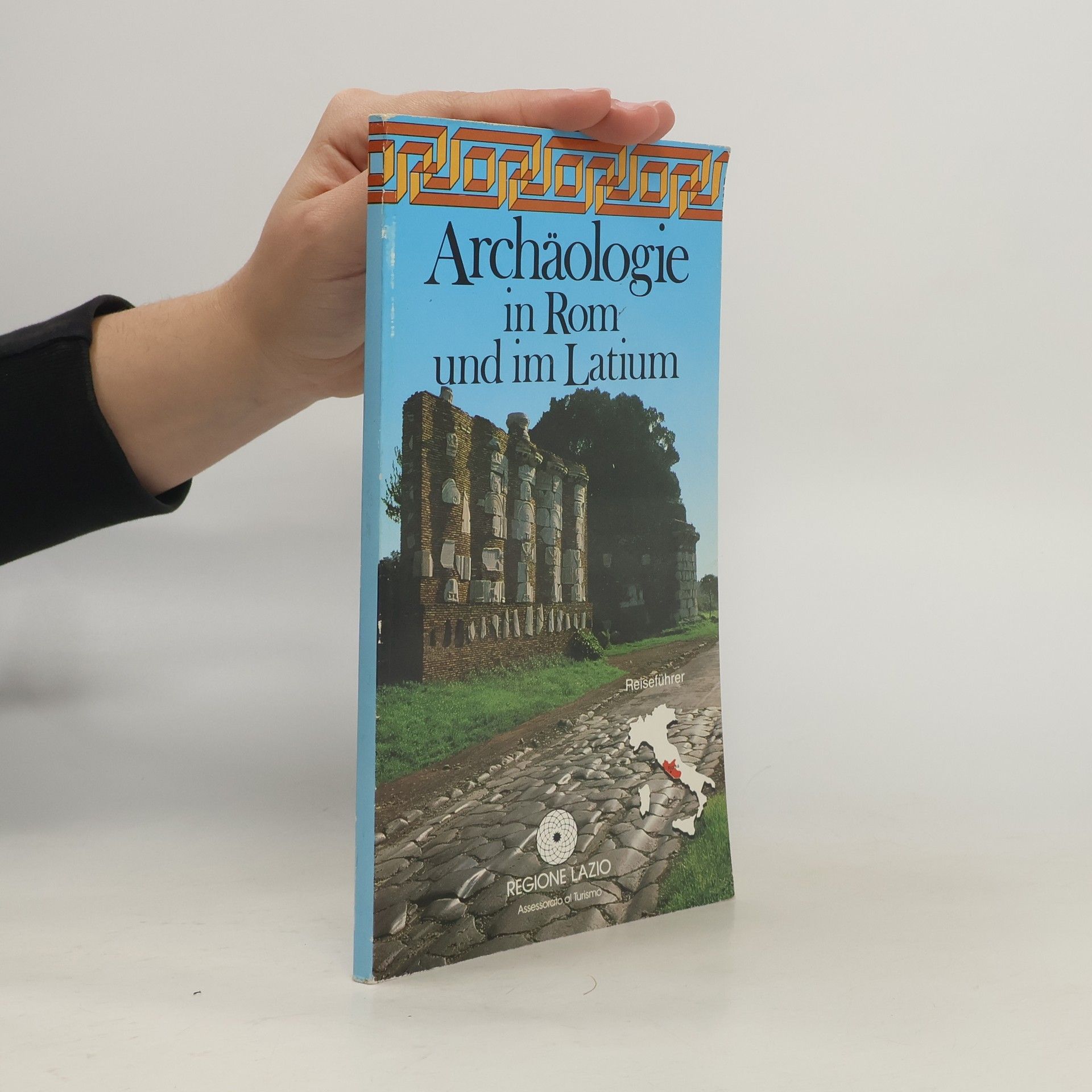 AA.VV. Archäologie in Rom und im Latium