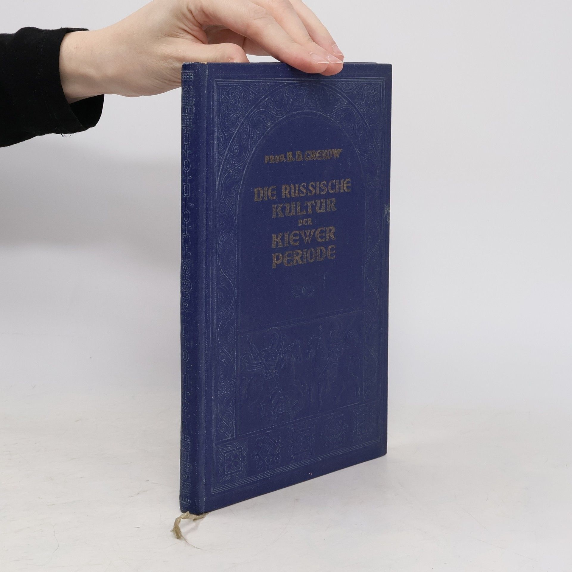 Boris Dmitrievich Grekov Die russische Kultur der Kiewer Periode