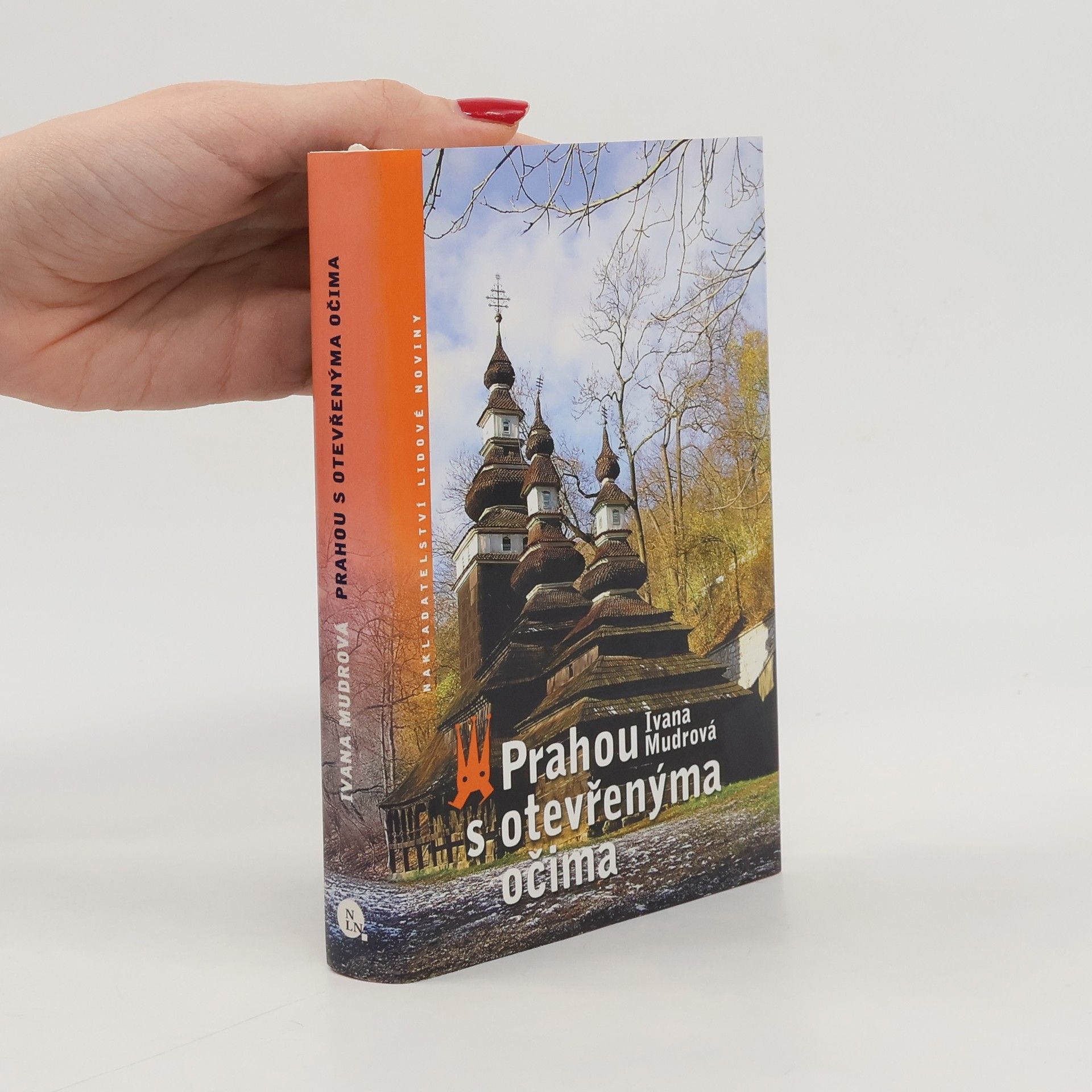 Ivana Mudrová Prahou s otevřenýma očima