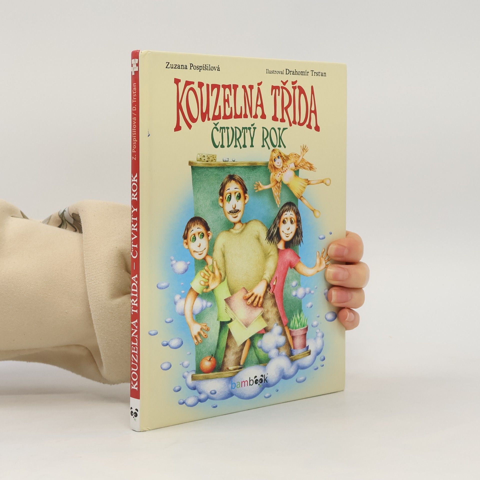 Drahomír Trsťan Kouzelná třída : čtvrtý rok