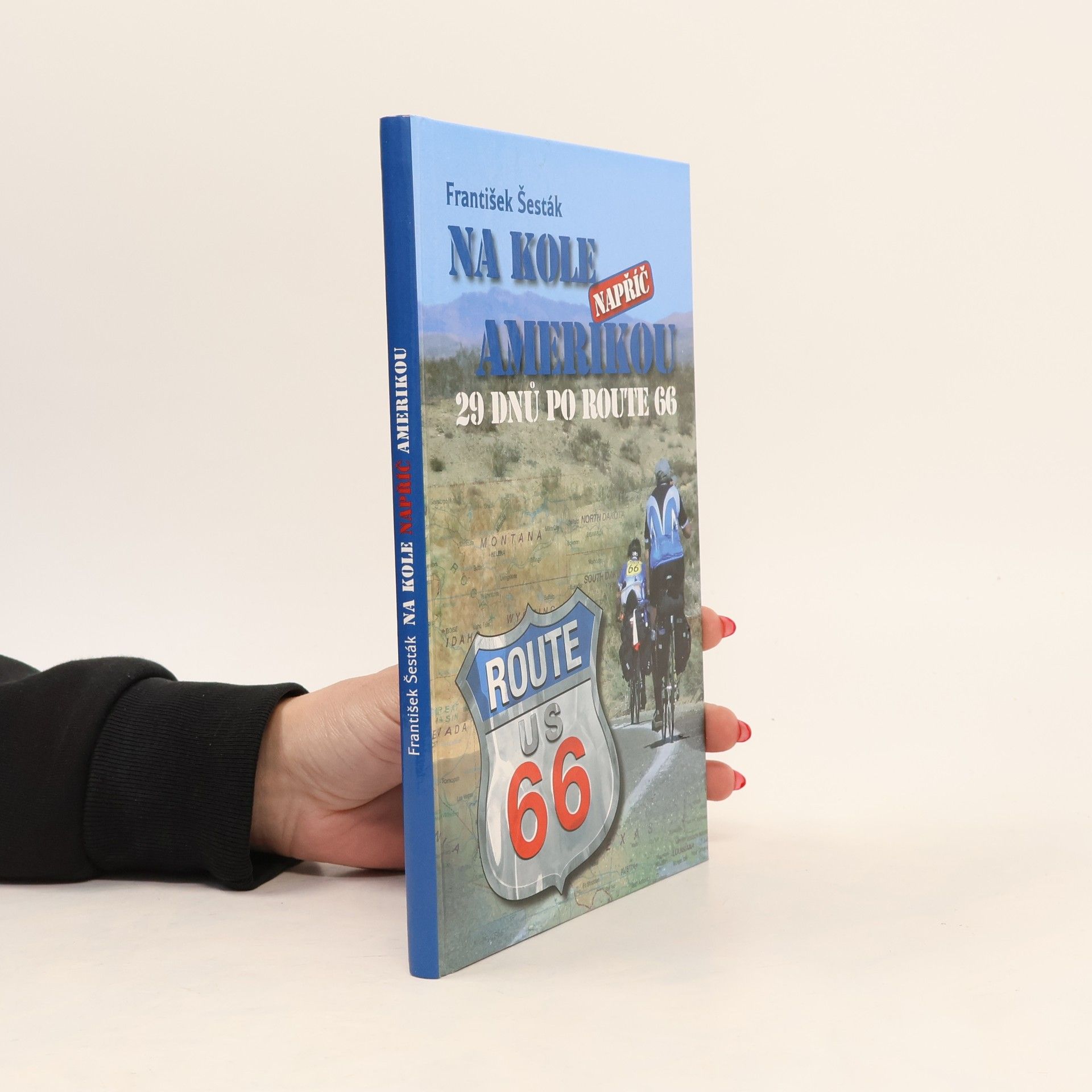 František Šesták Na kole napříč Amerikou