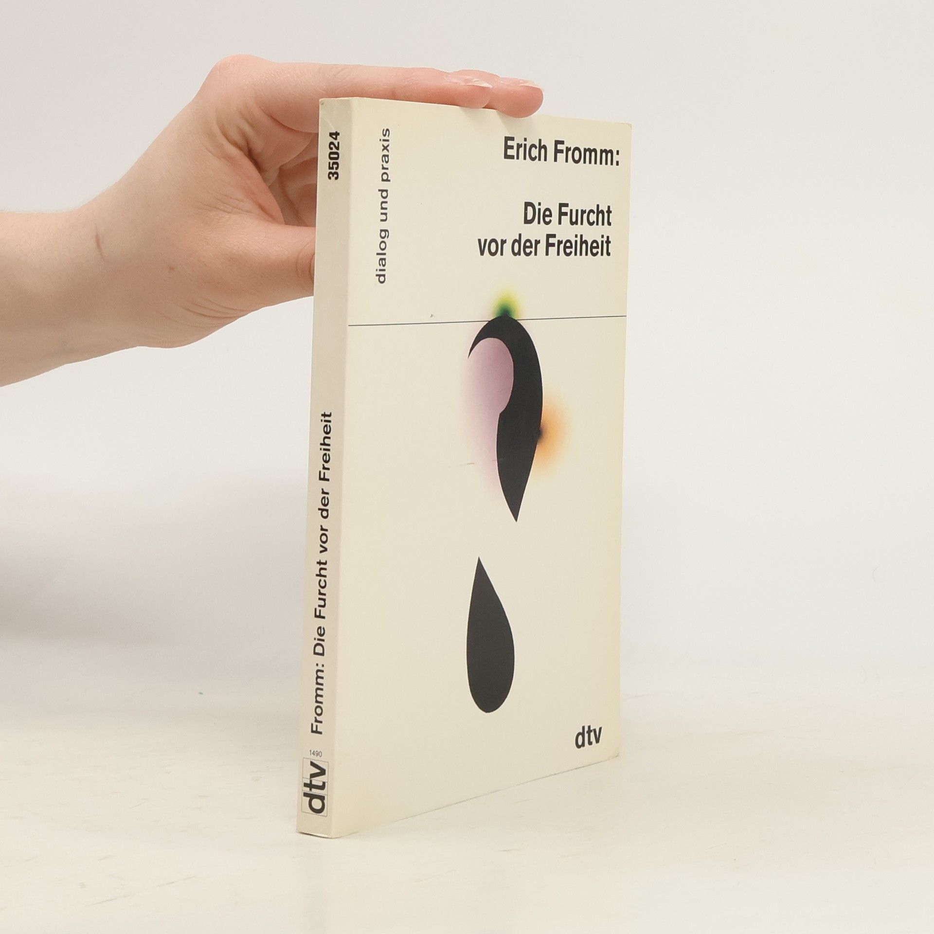 Erich Fromm Die Furcht vor der Freiheit