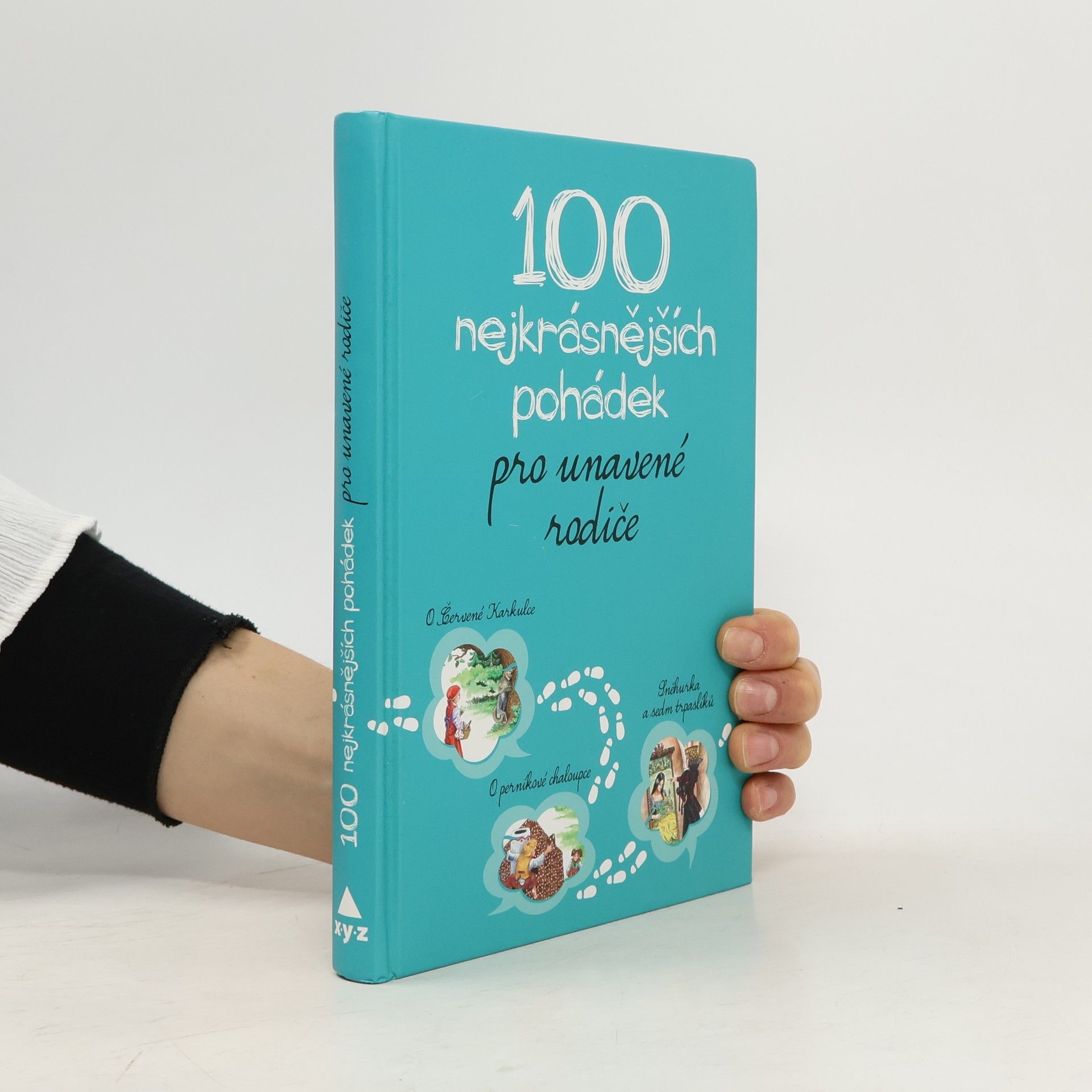 Kolektiv autorů 100 nejkrásnějších pohádek pro unavené rodiče